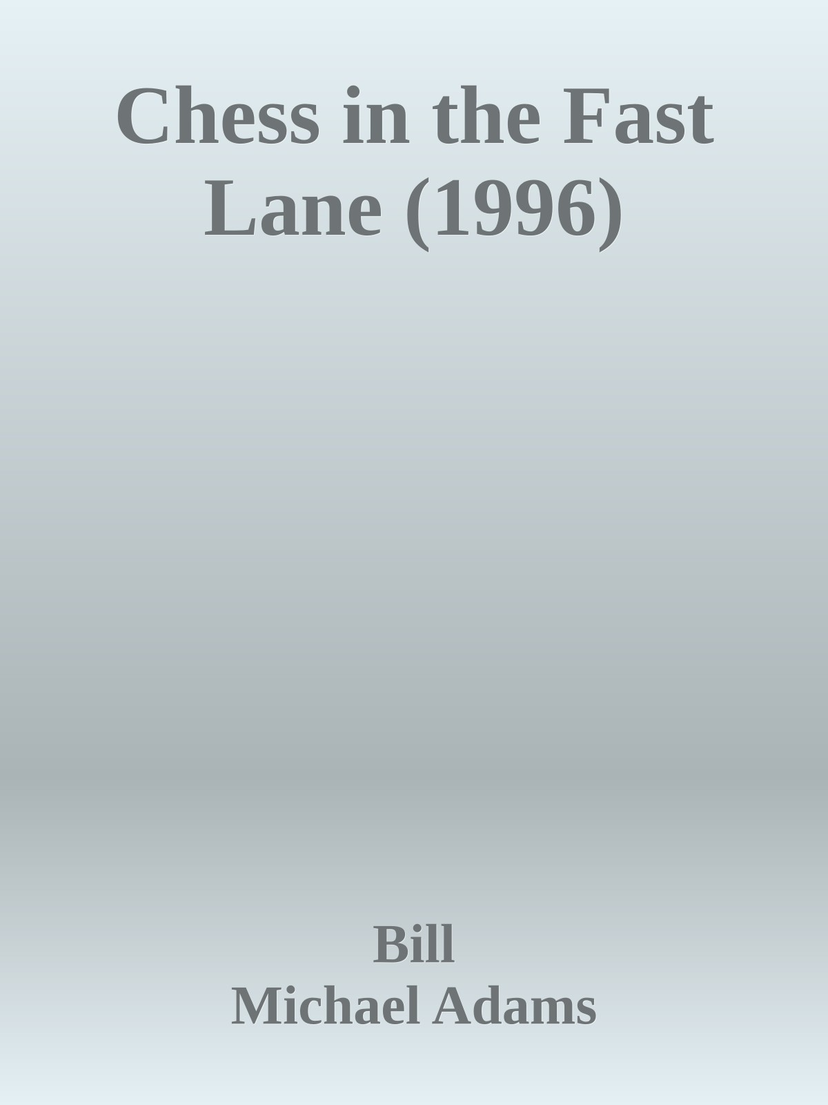 Chess in the Fast Lane (1996)