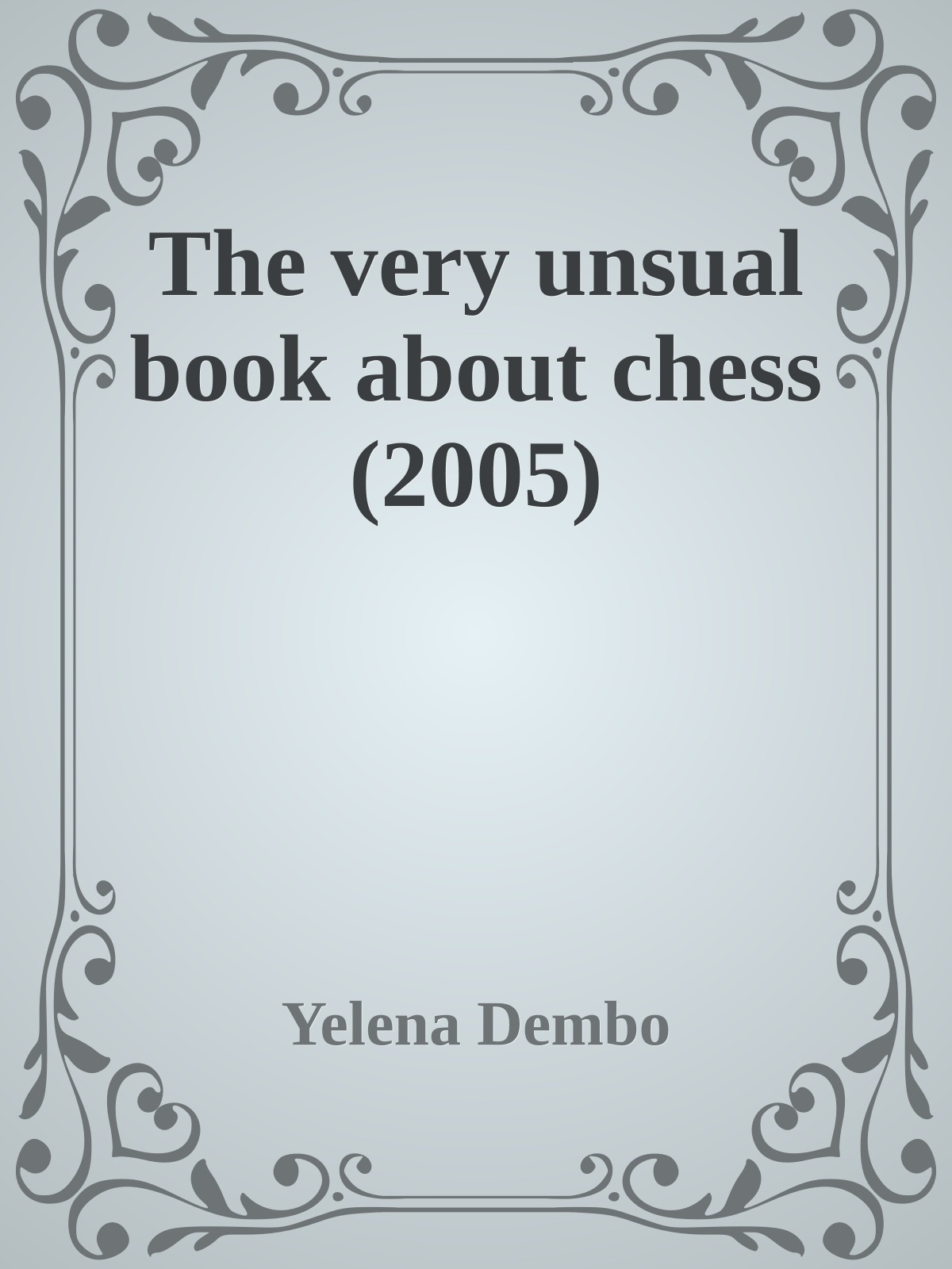 The very unsual book about chess (2005)