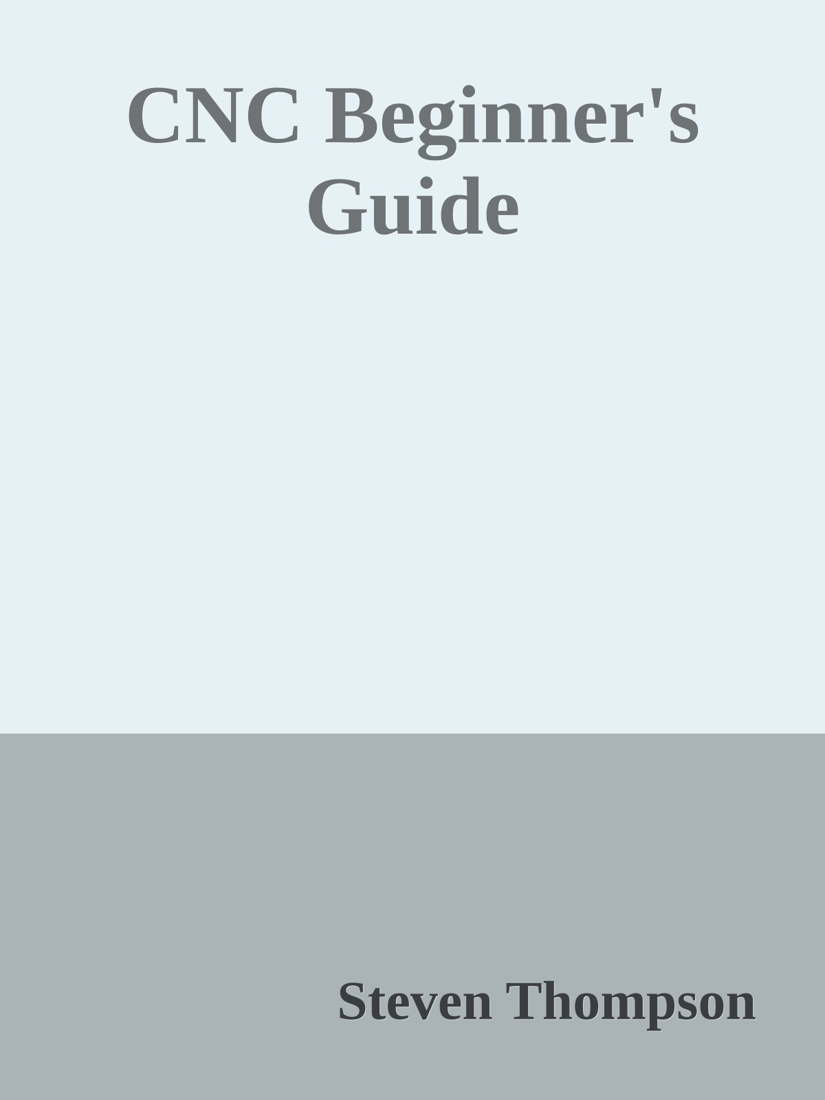 CNC Beginner's Guide
