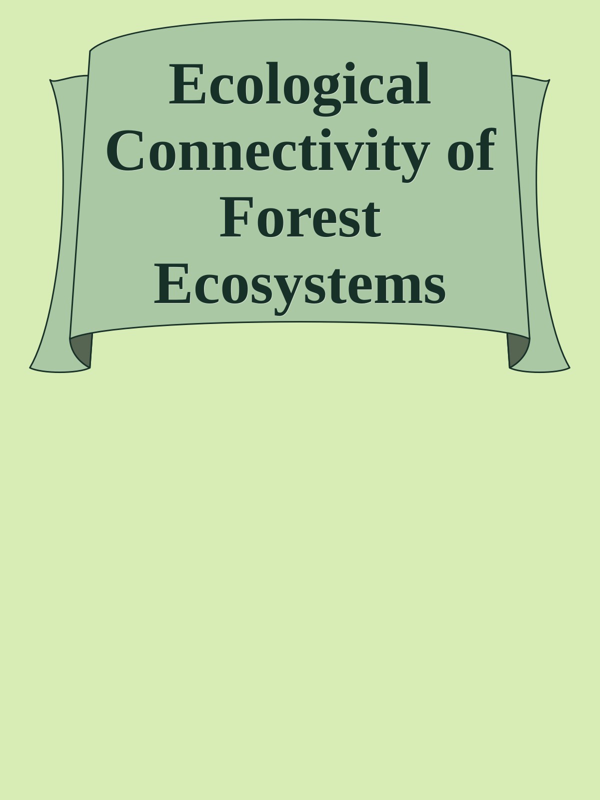 Ecological Connectivity of Forest Ecosystems