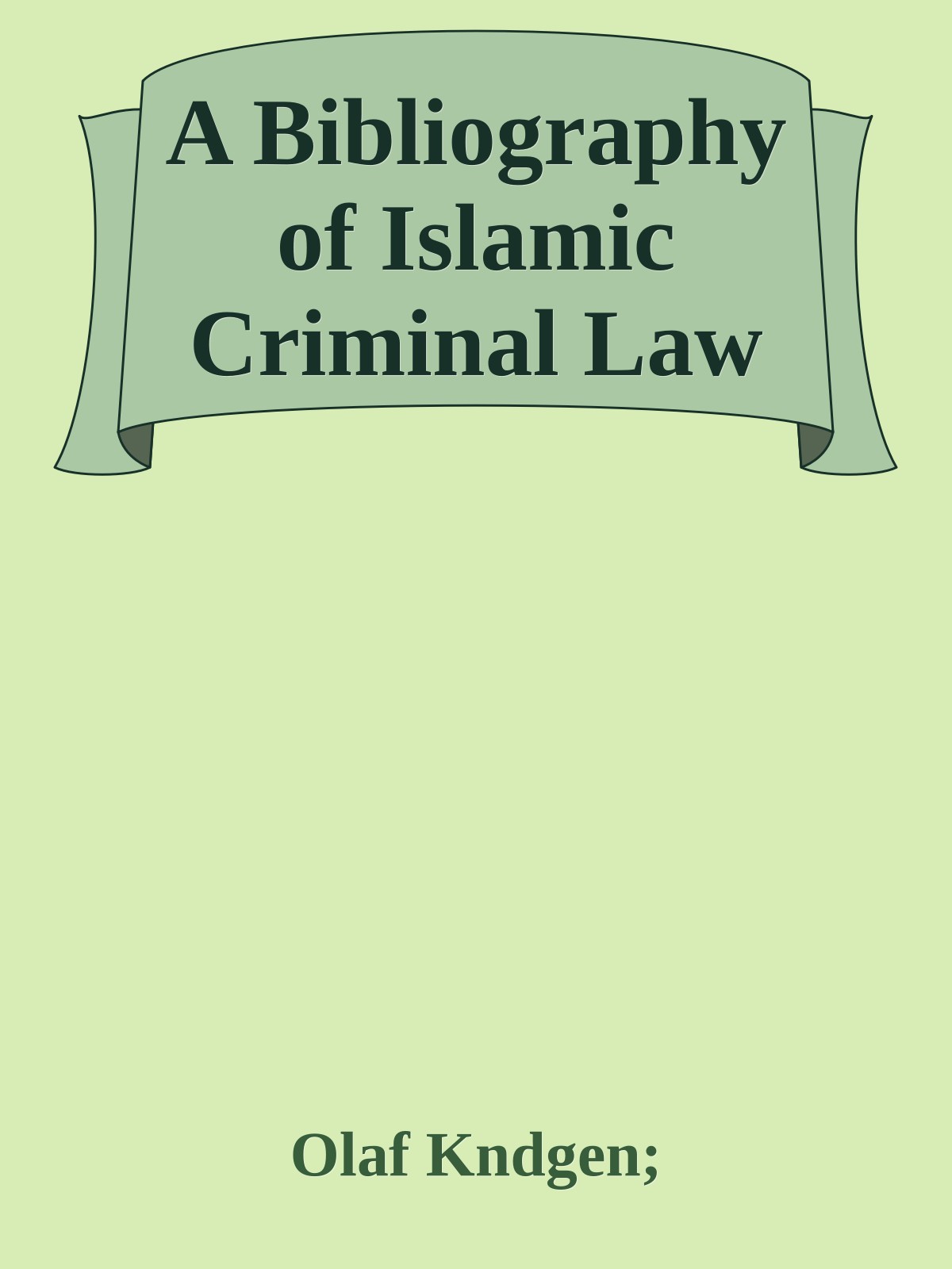 A Bibliography of Islamic Criminal Law