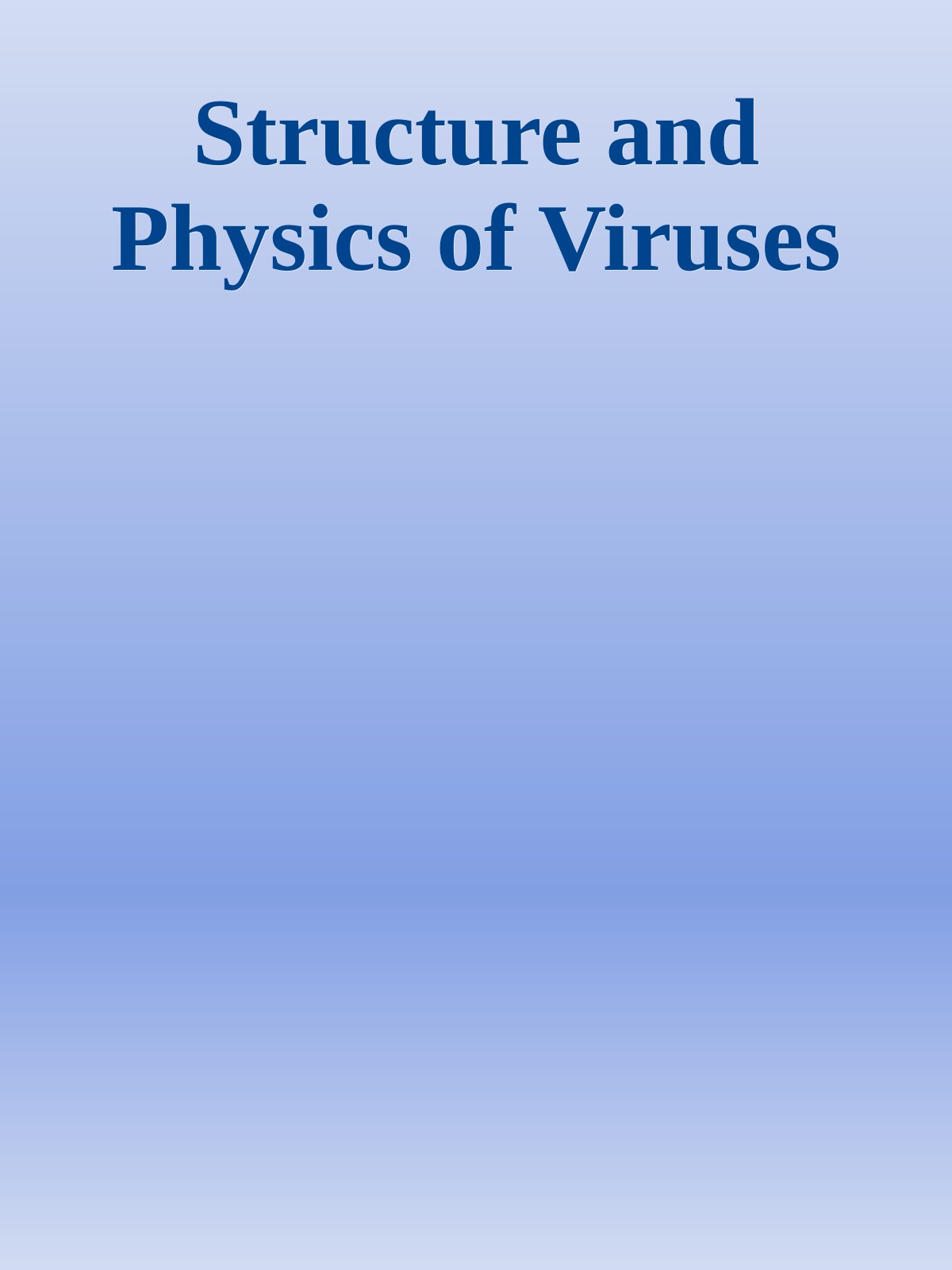 Structure and Physics of Viruses