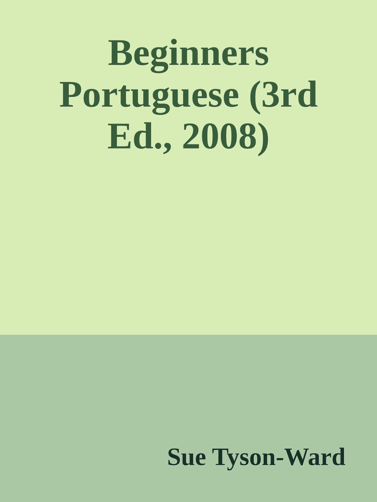 Beginners Portuguese (3rd Ed., 2008)
