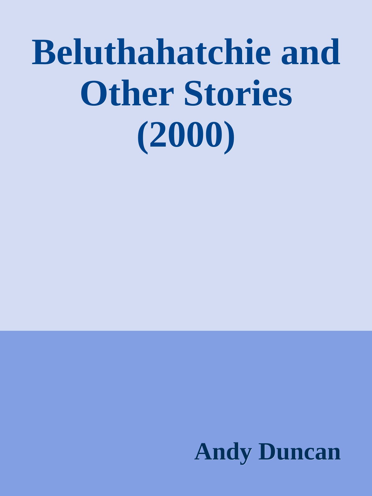 Beluthahatchie and Other Stories (2000)