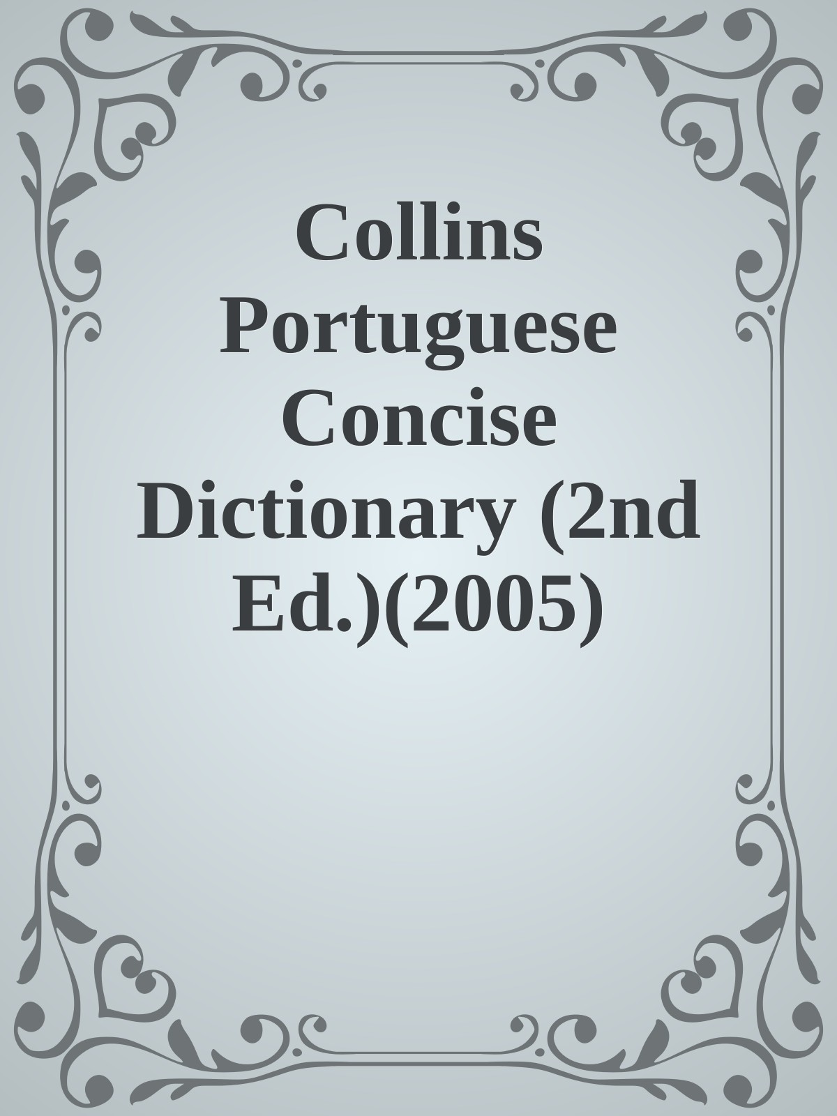 Collins Portuguese Concise Dictionary (2nd Ed.)(2005)