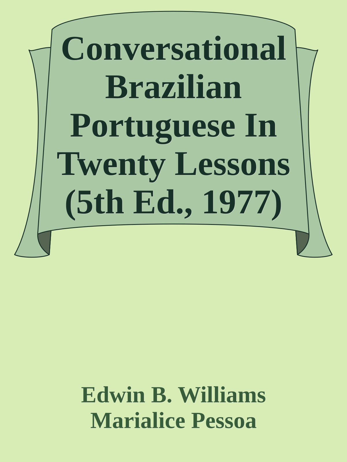 Conversational Brazilian Portuguese In Twenty Lessons (5th Ed., 1977)