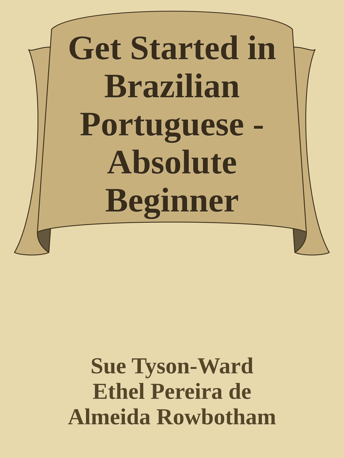 Get Started in Brazilian Portuguese - Absolute Beginner