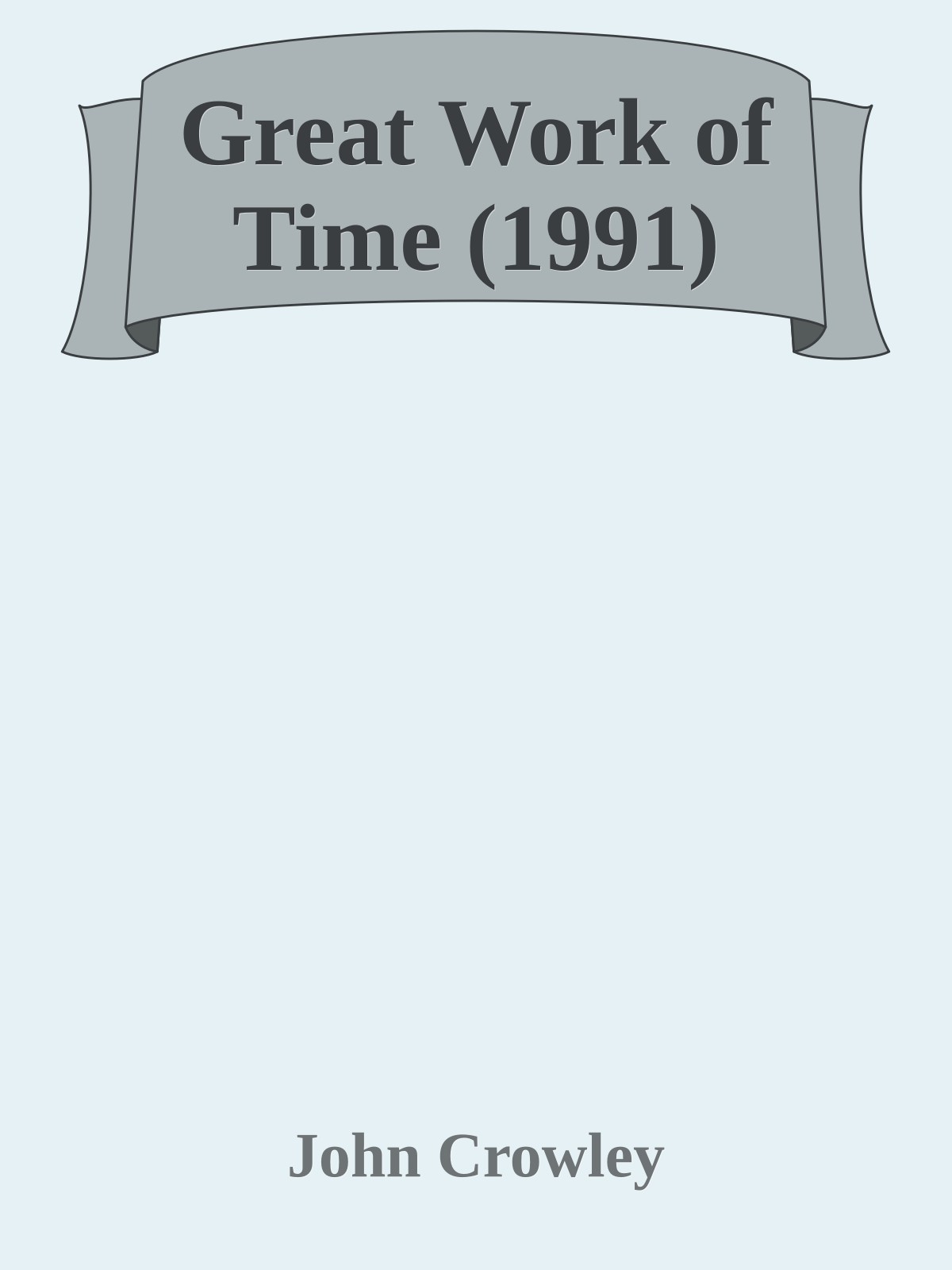 Great Work of Time (1991)