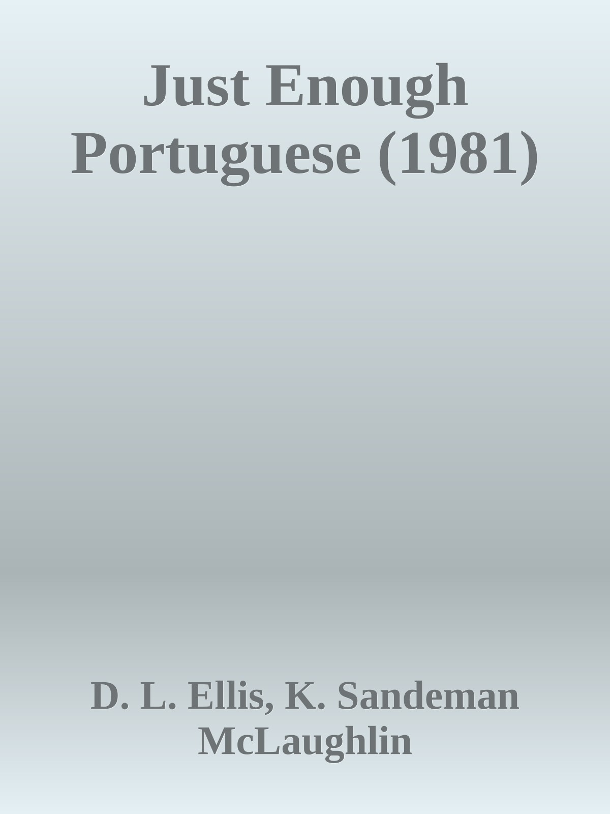 Just Enough Portuguese (1981)