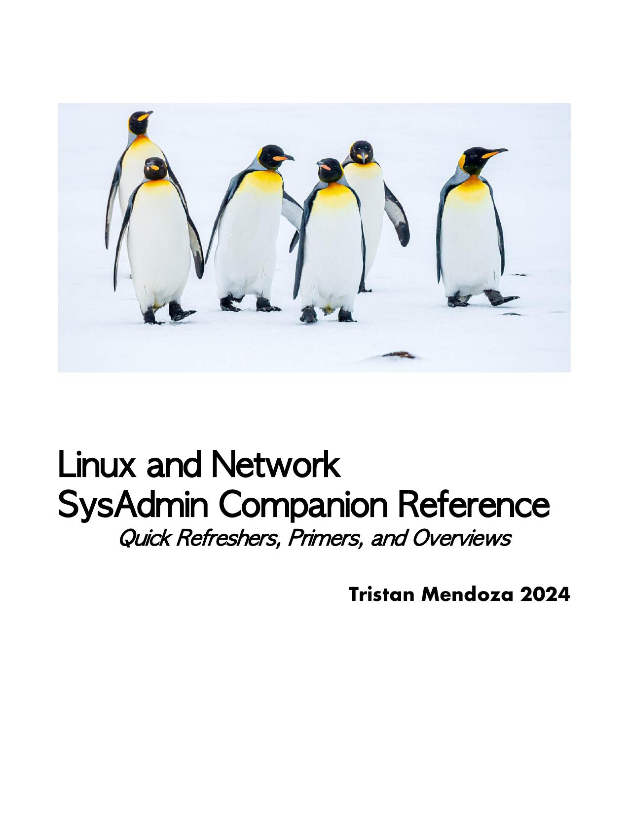 Mendoza T. Linux and Network SysAdmin Companion. Reference,...and Overviews 2024