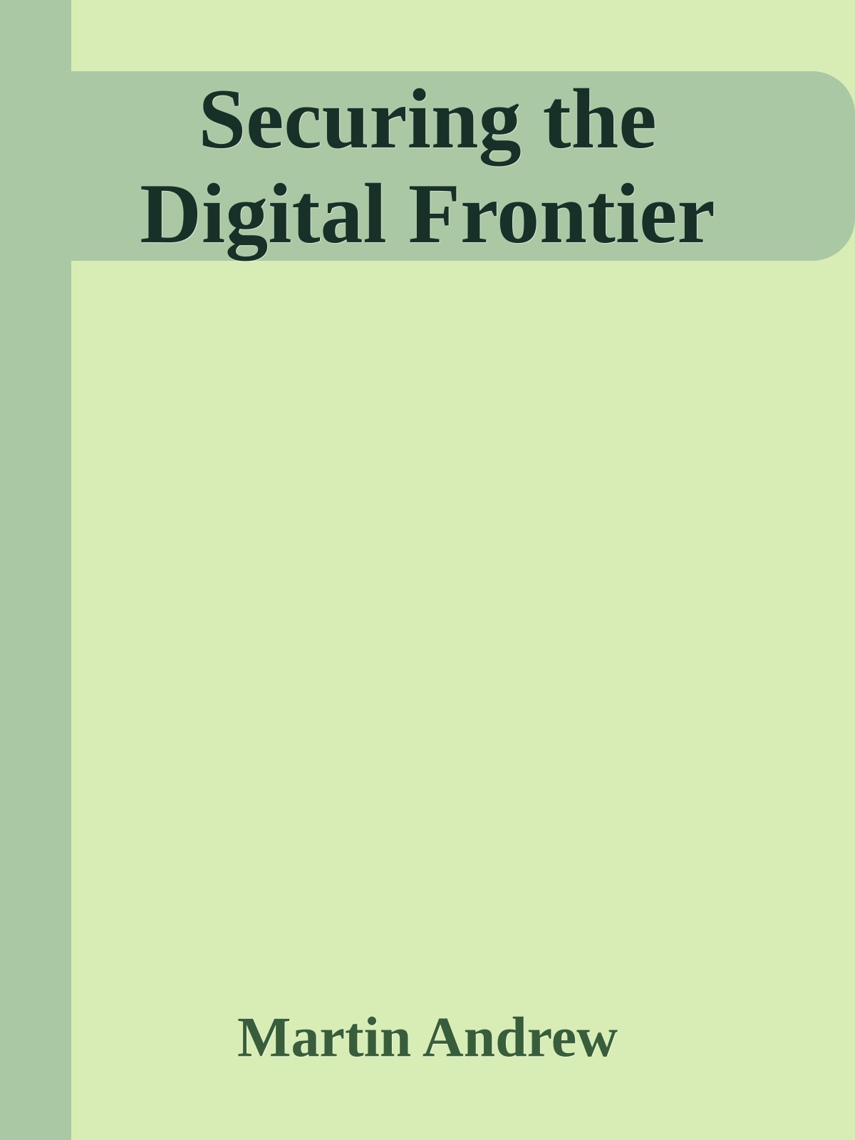 Securing the Digital Frontier