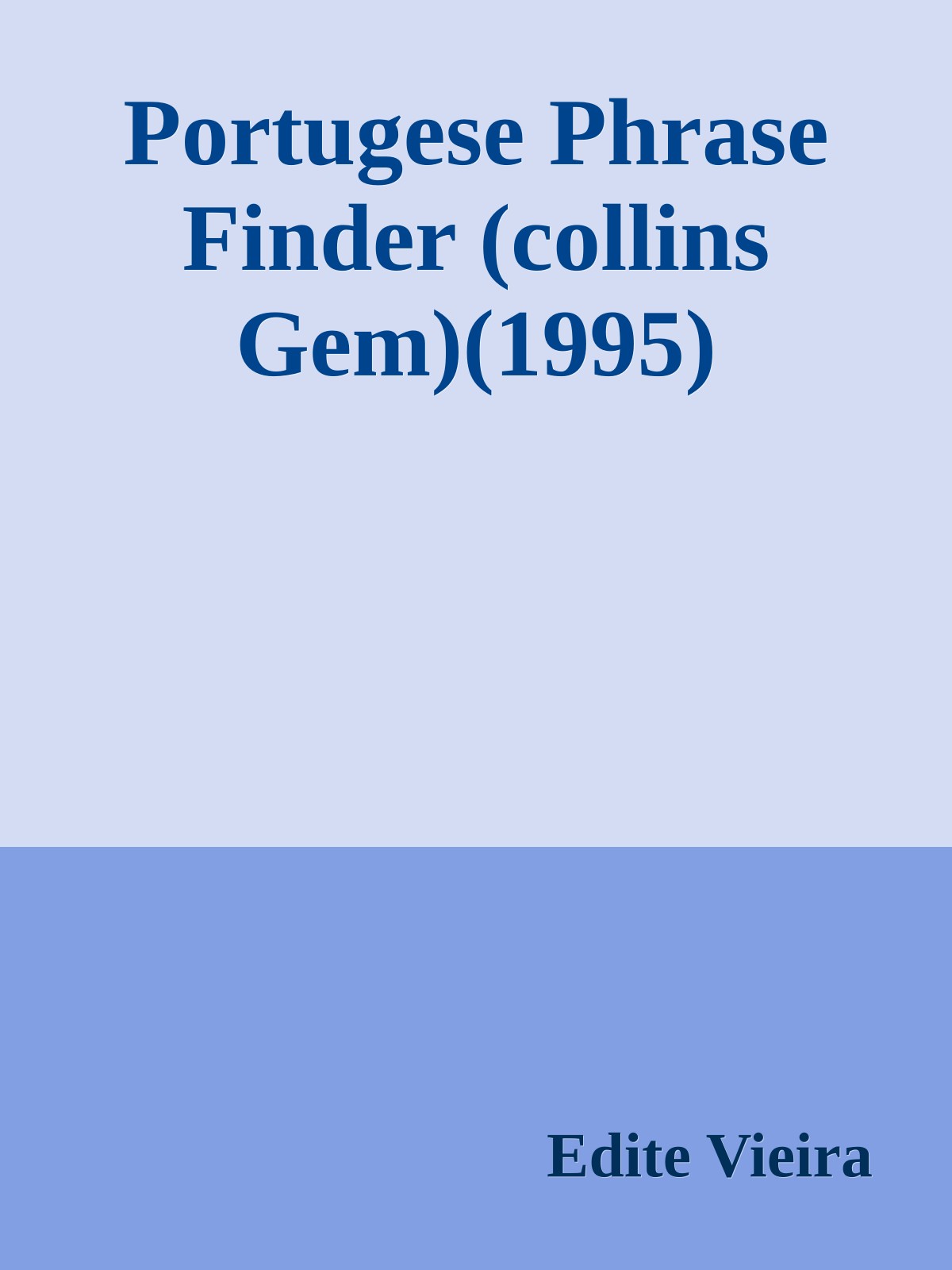 Portugese Phrase Finder (collins Gem)(1995)