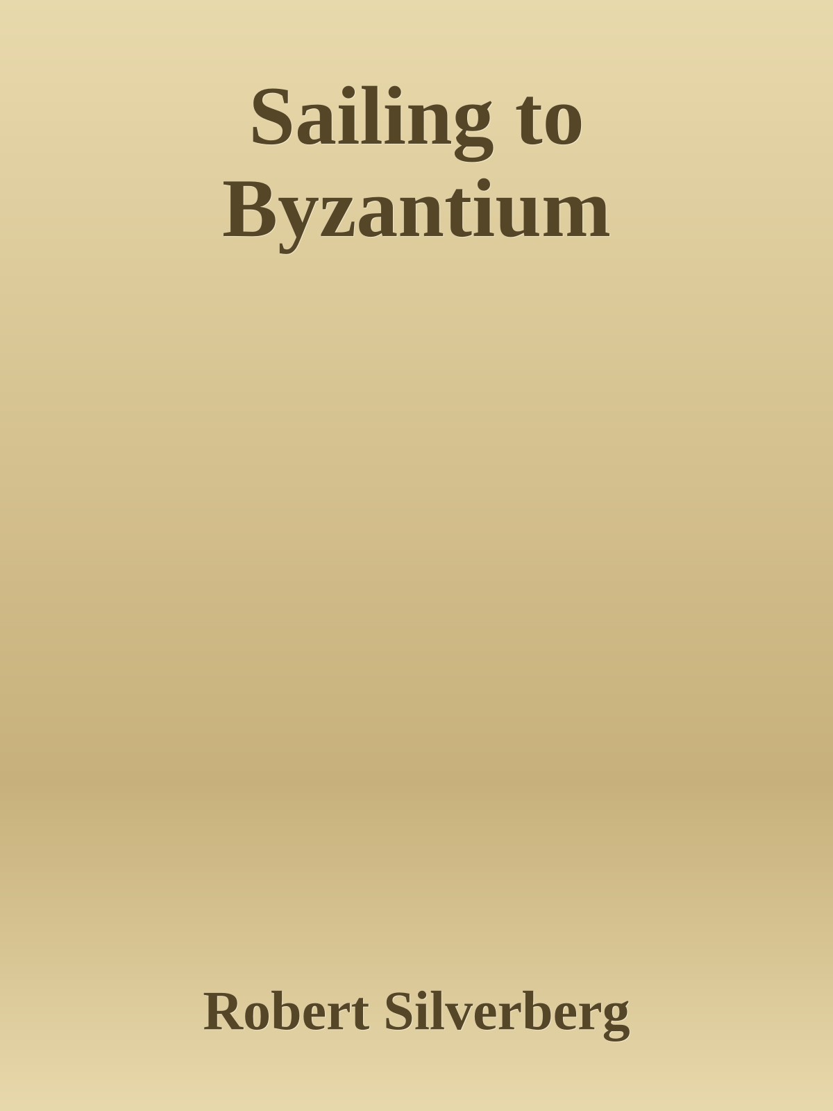 Sailing to Byzantium