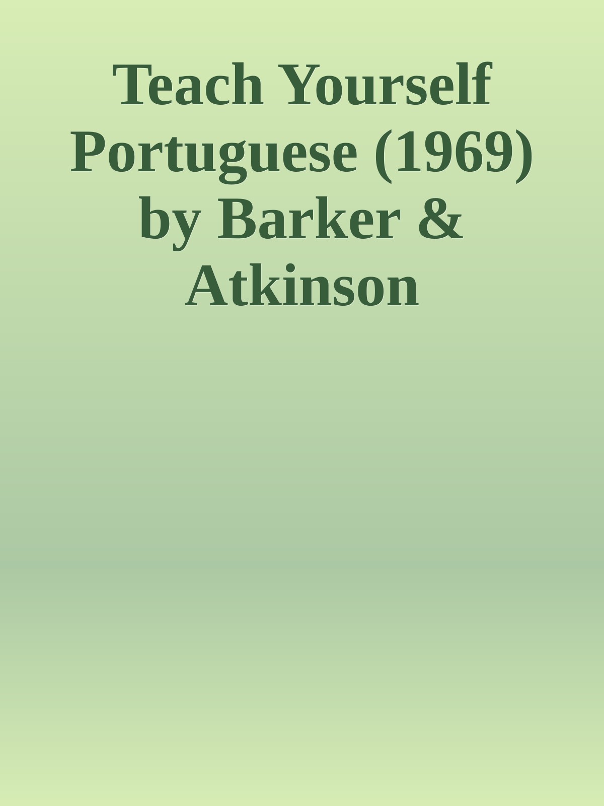 Teach Yourself Portuguese (1969) by Barker & Atkinson