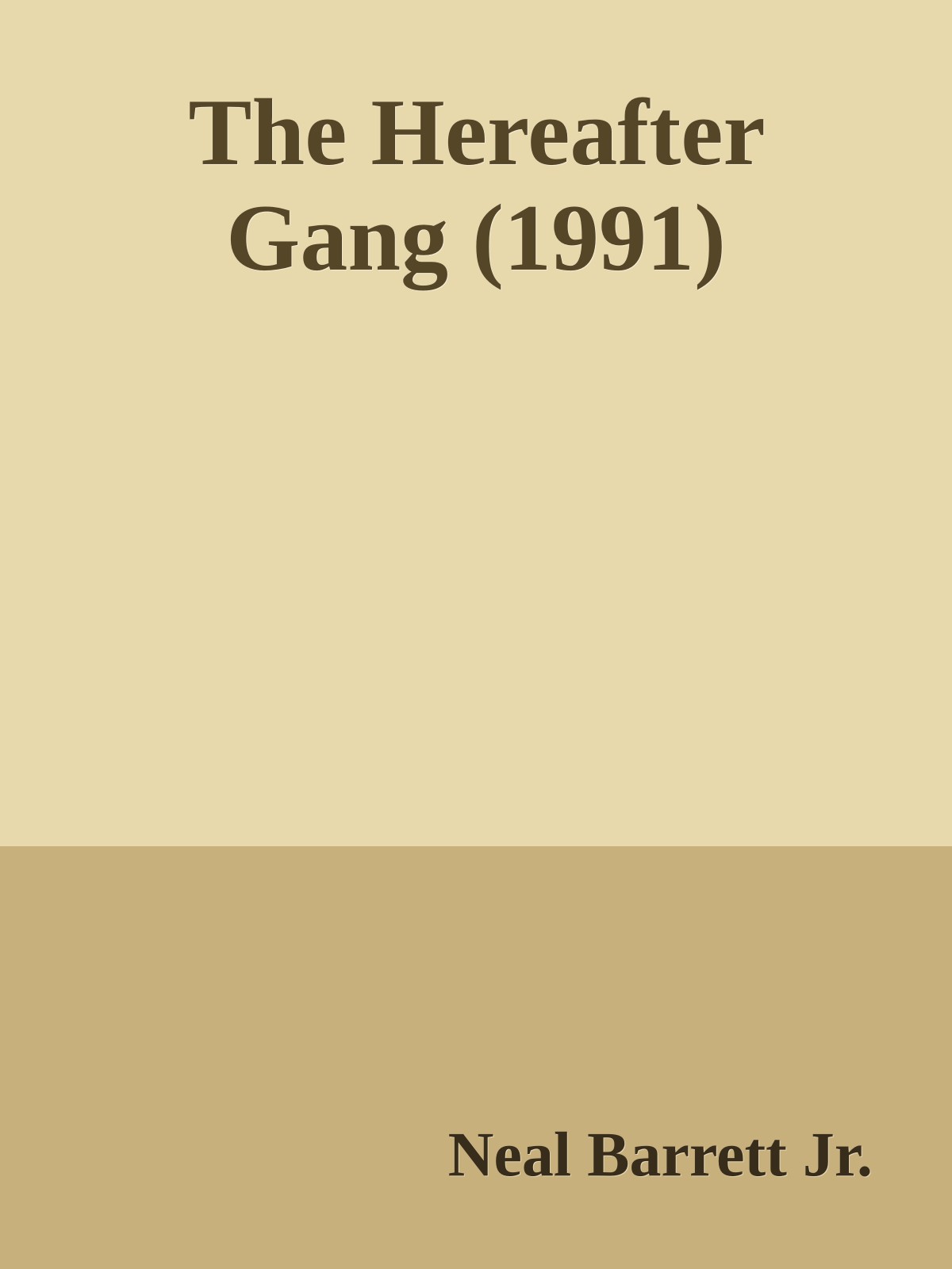 The Hereafter Gang (1991)