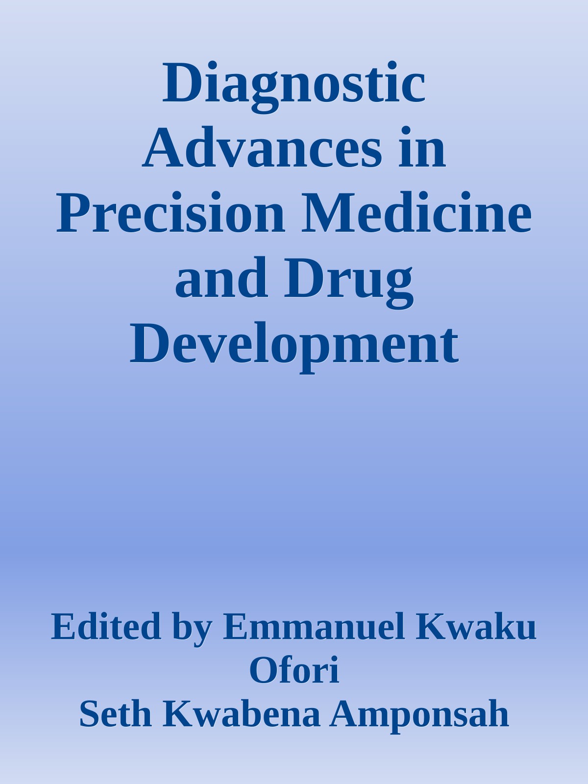 Diagnostic Advances in Precision Medicine and Drug Development