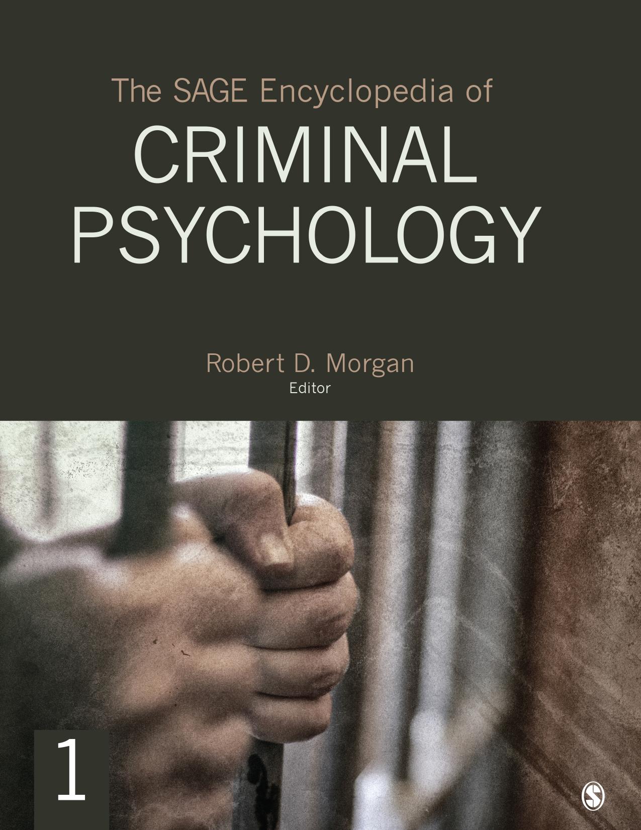 THE SAGE ENCYCLOPEDIA OF CRIMINAL PSYCHOLOGY