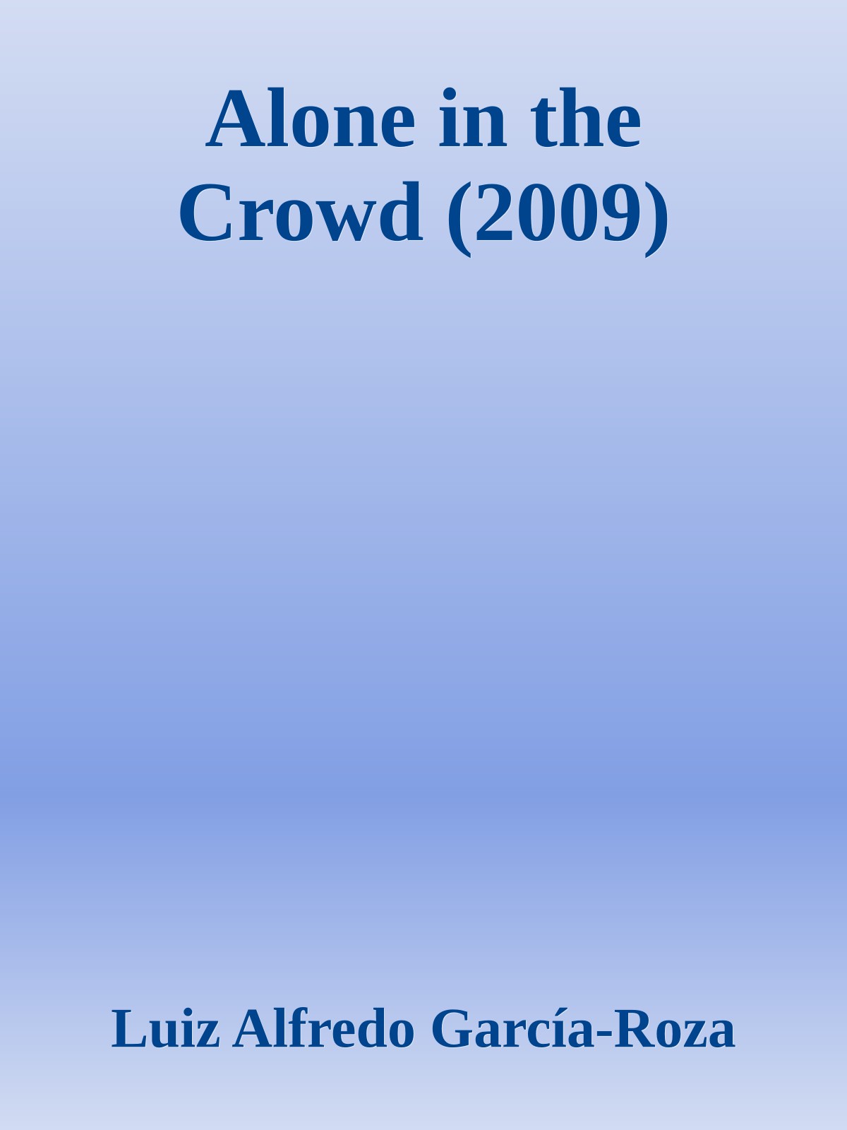 Alone in the Crowd (2009)