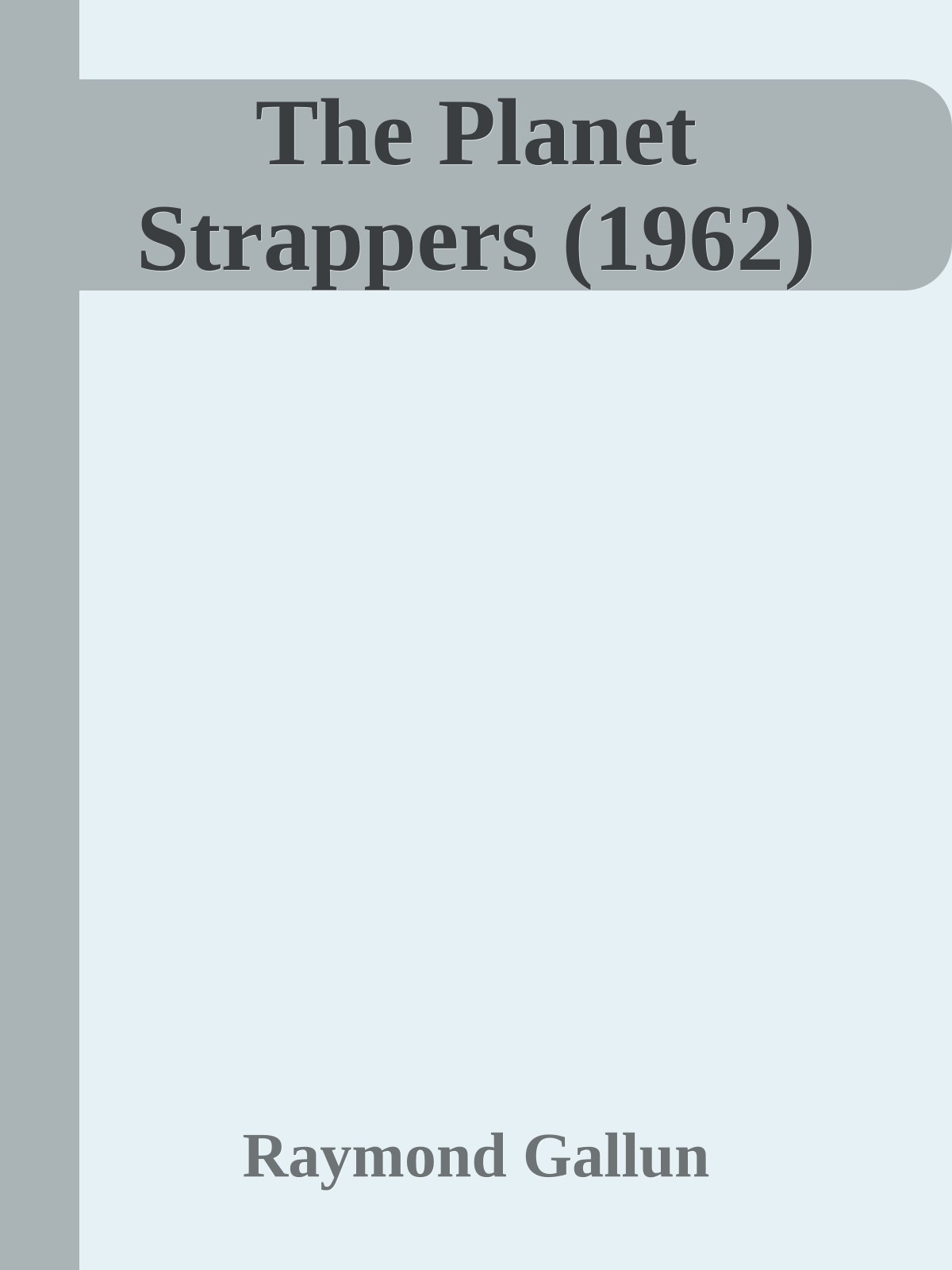 The Planet Strappers (1962)
