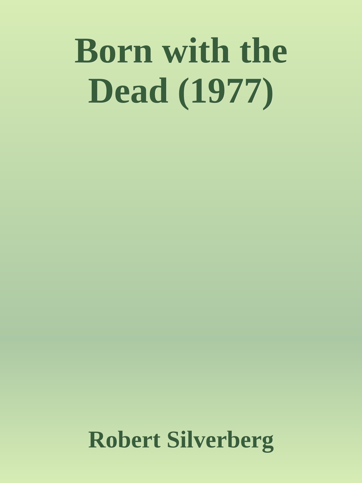 Born with the Dead (1977)