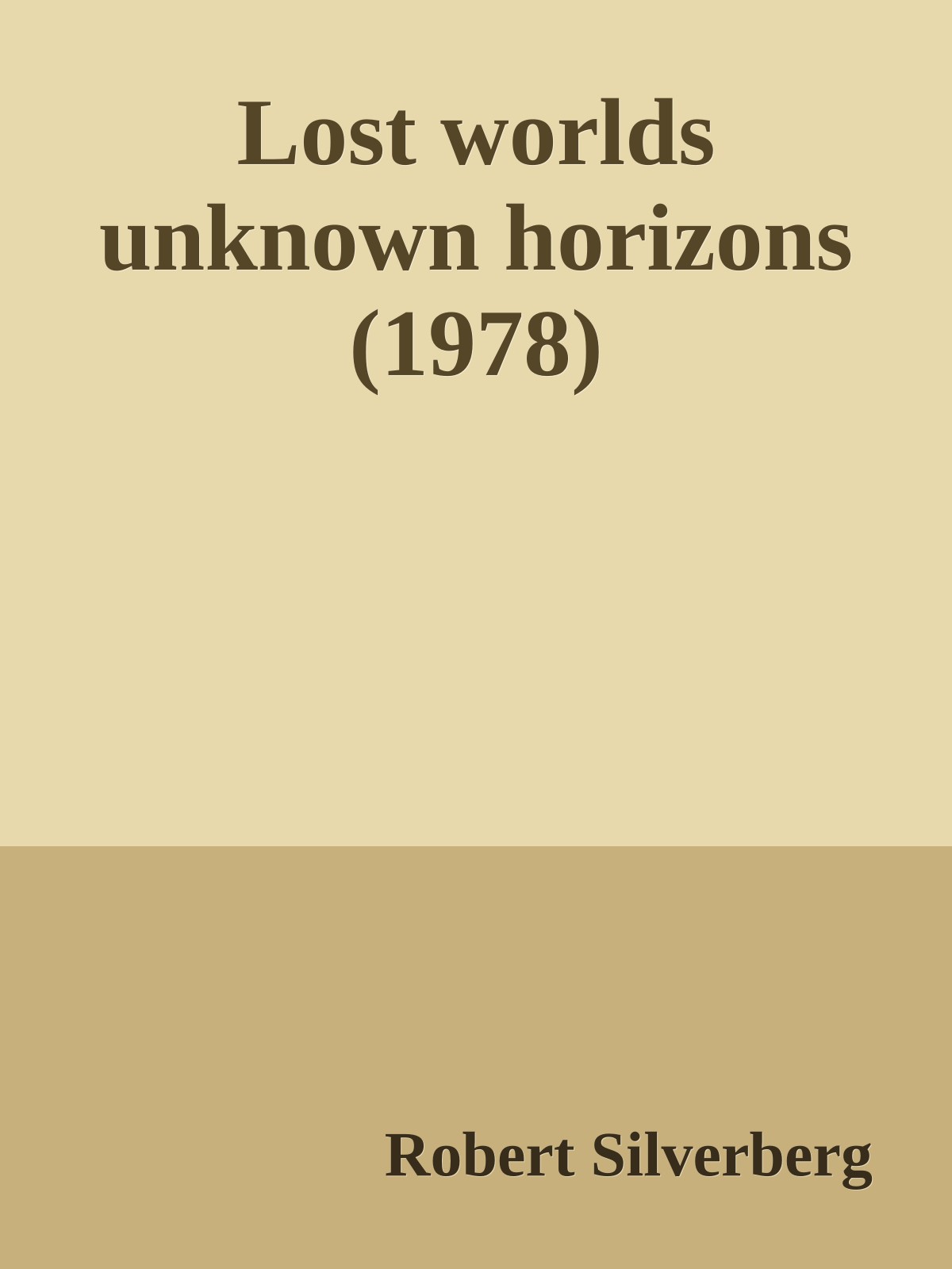 Lost worlds unknown horizons (1978)
