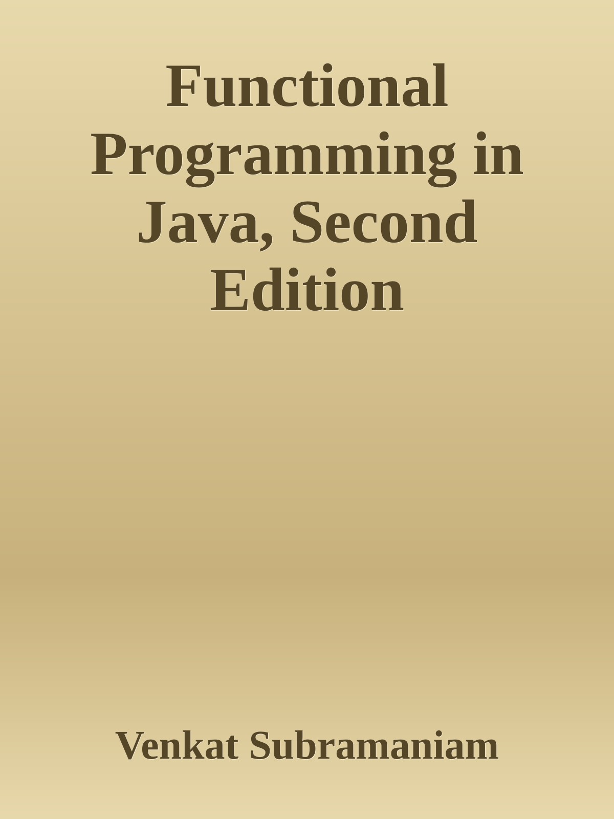 Functional Programming in Java, Second Edition