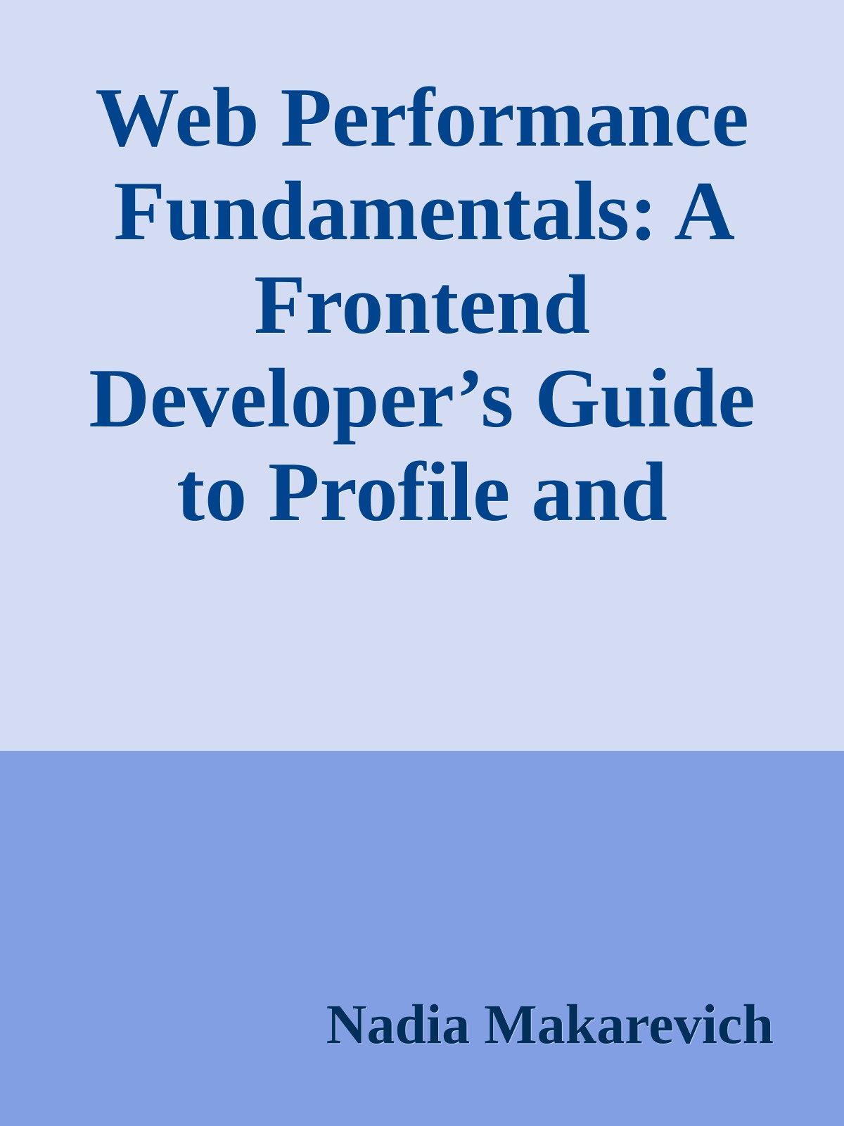 Web Performance Fundamentals: A Frontend Developer’s Guide to Profile and Optimize React Web Apps