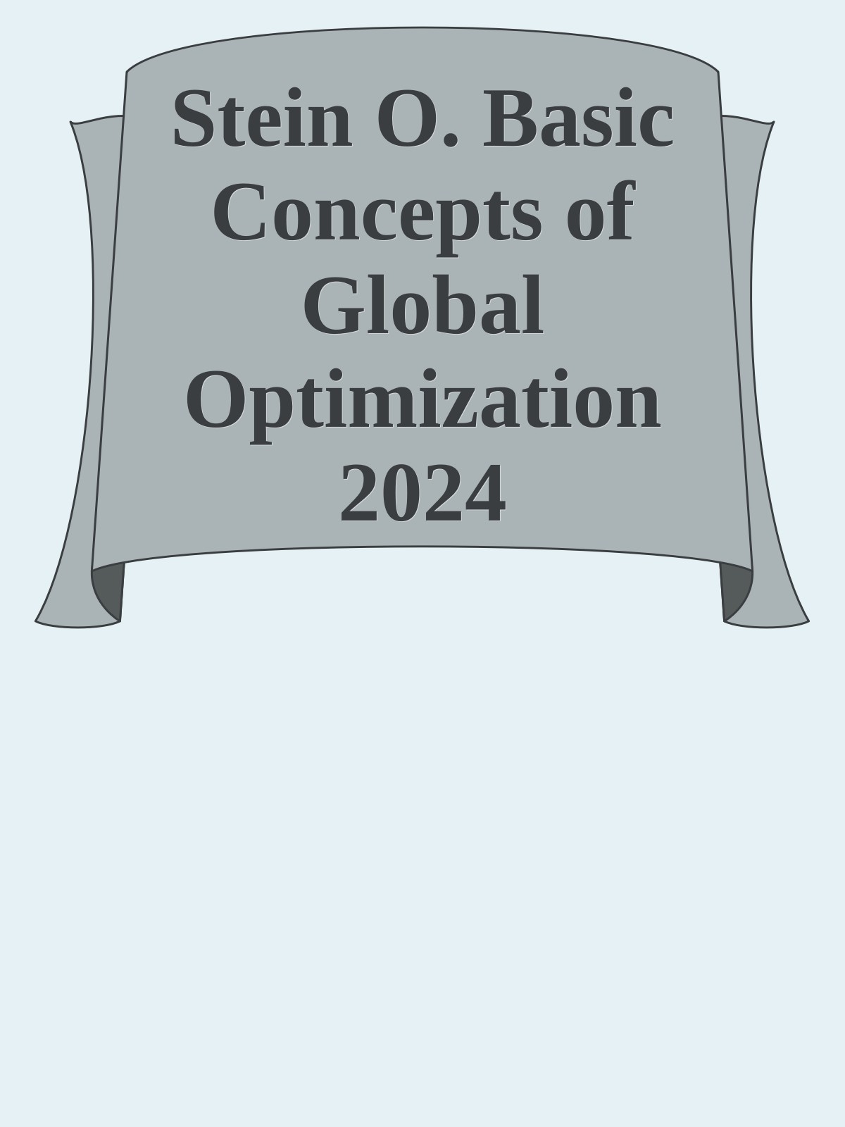 Stein O. Basic Concepts of Global Optimization 2024