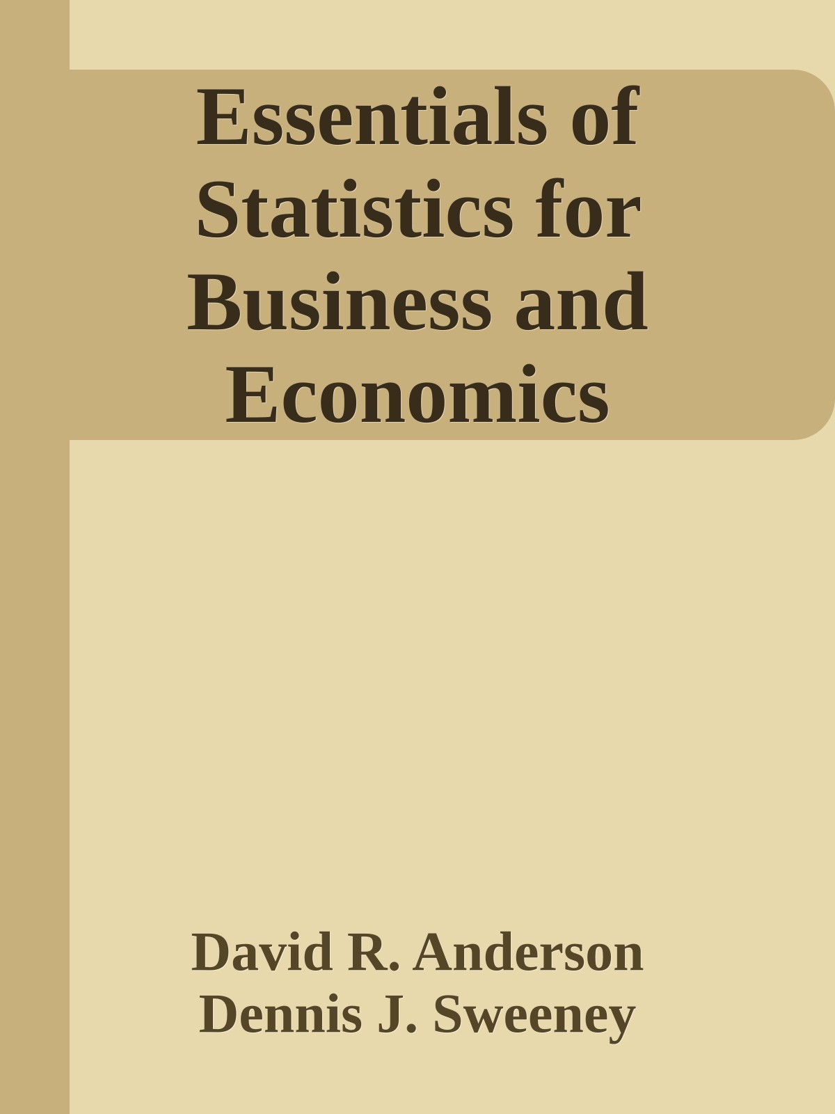 Essentials of Statistics for Business and Economics