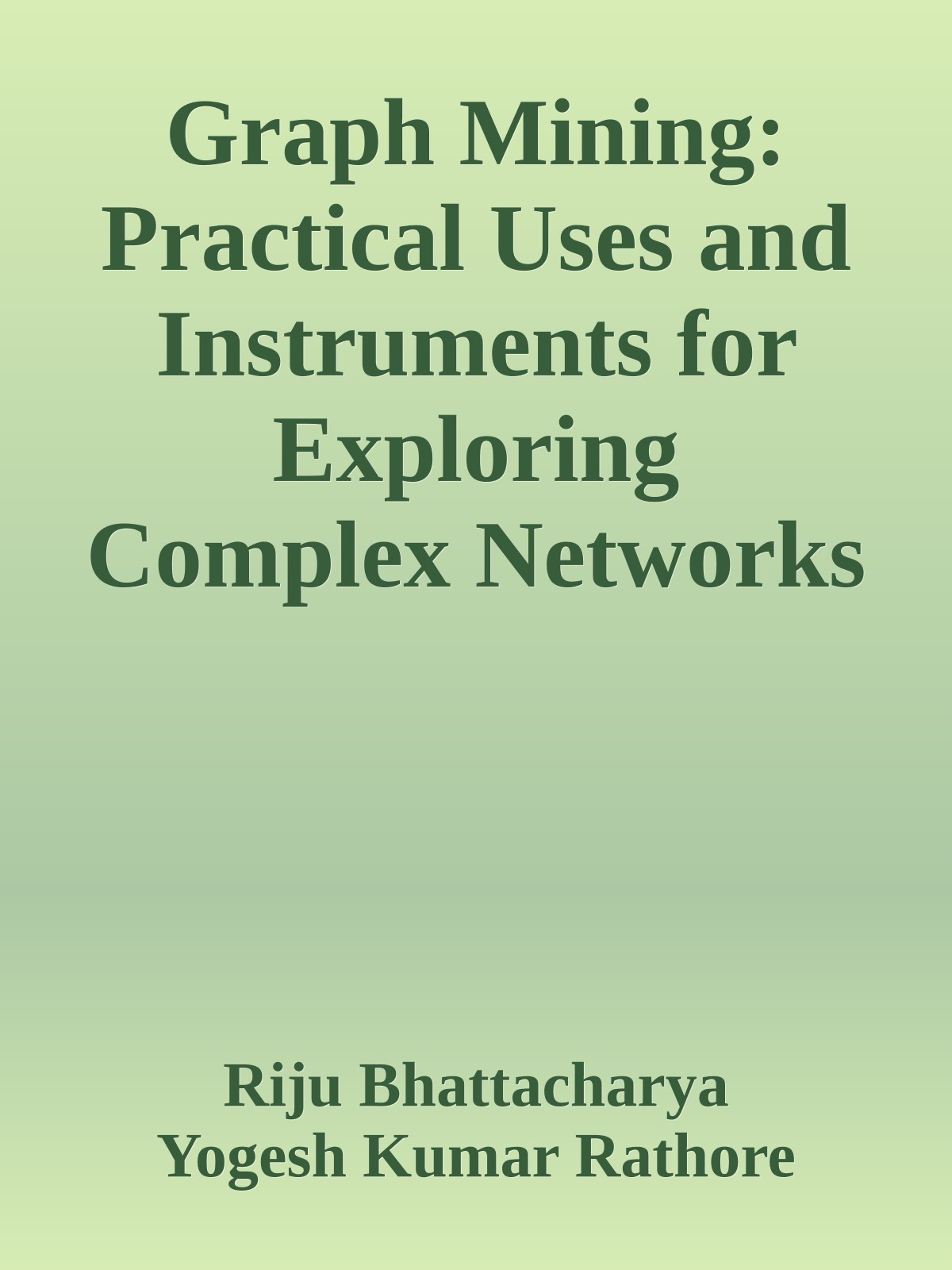 Graph Mining: Practical Uses and Instruments for Exploring Complex Networks