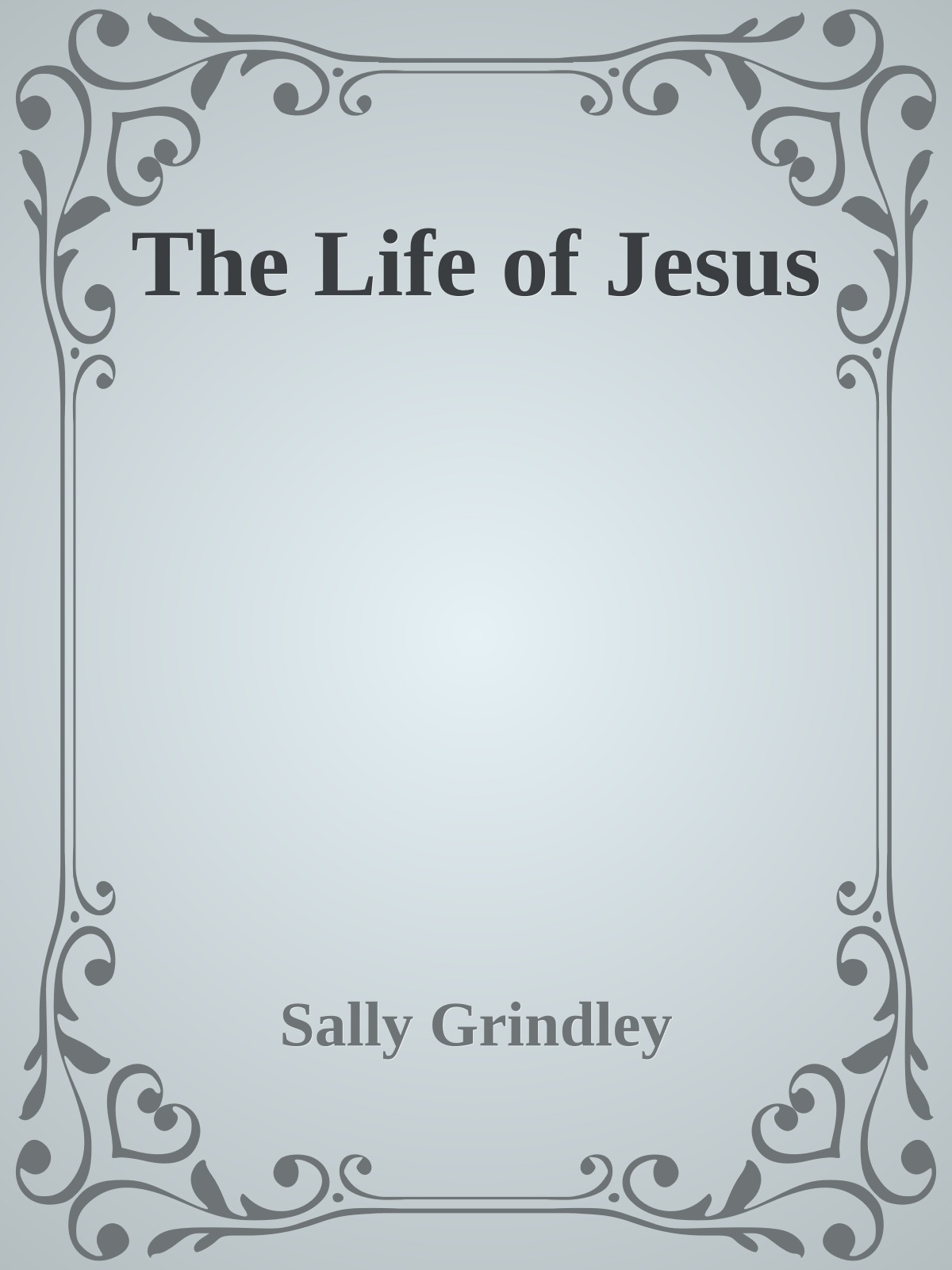 The Life of Jesus