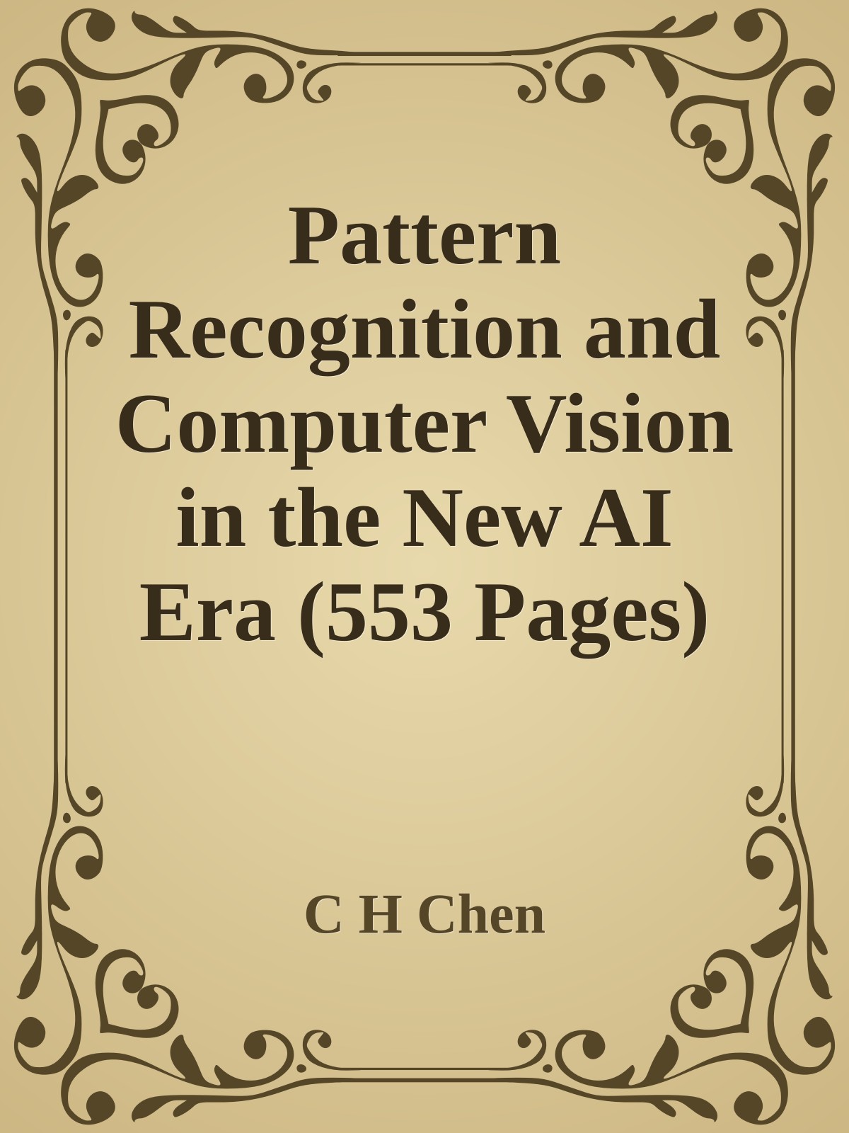 Pattern Recognition and Computer Vision in the New AI Era (553 Pages)