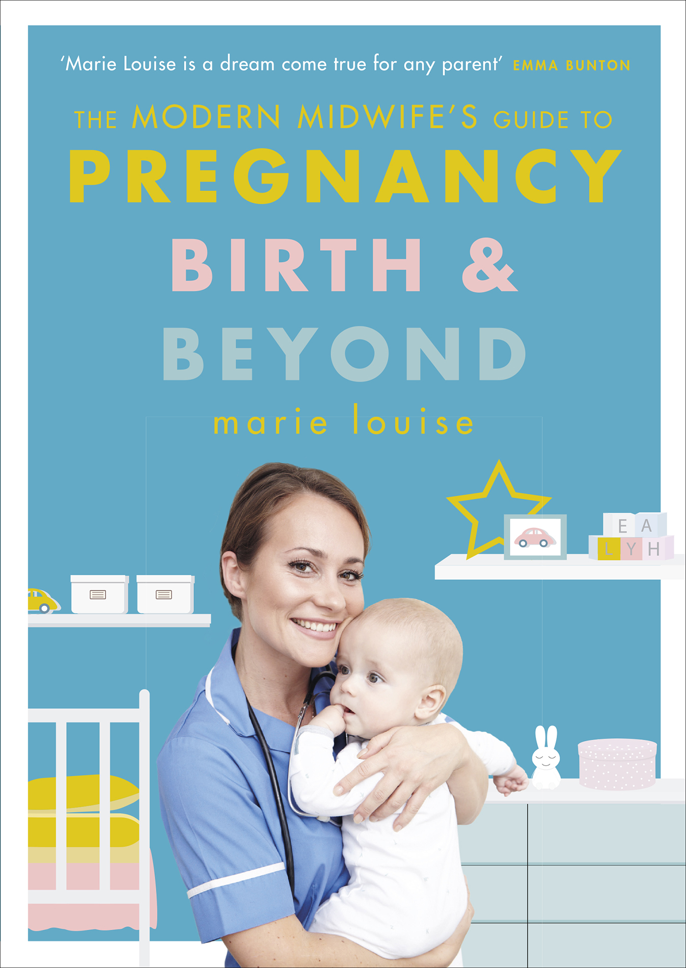 The Modern Midwife's Guide to Pregnancy, Birth and Beyond