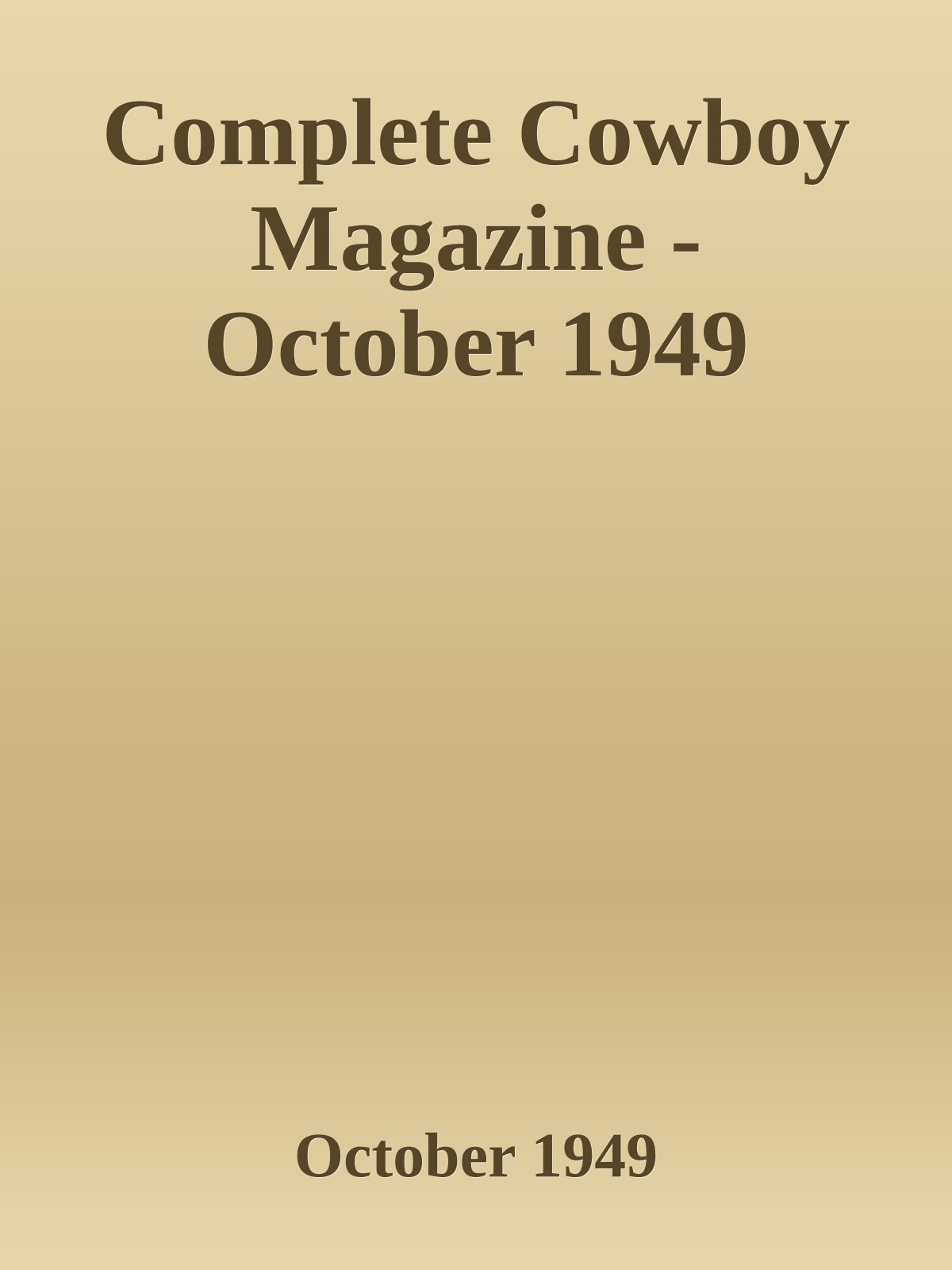 Complete Cowboy Magazine - October 1949