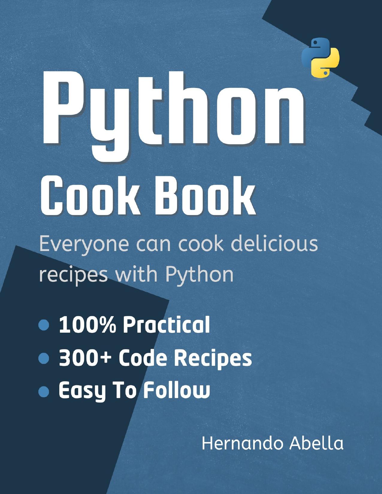 Python Cookbook : Everyone can cook delicious recipes 300+