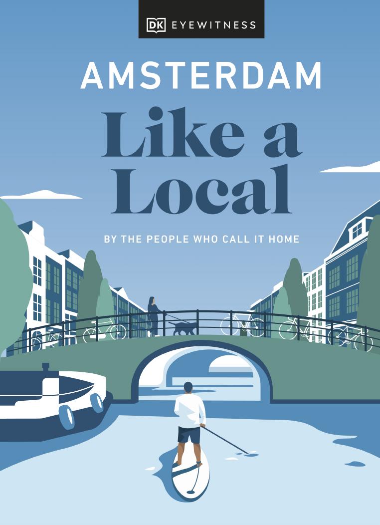 Amsterdam Like a Local: By the People Who Call It Home