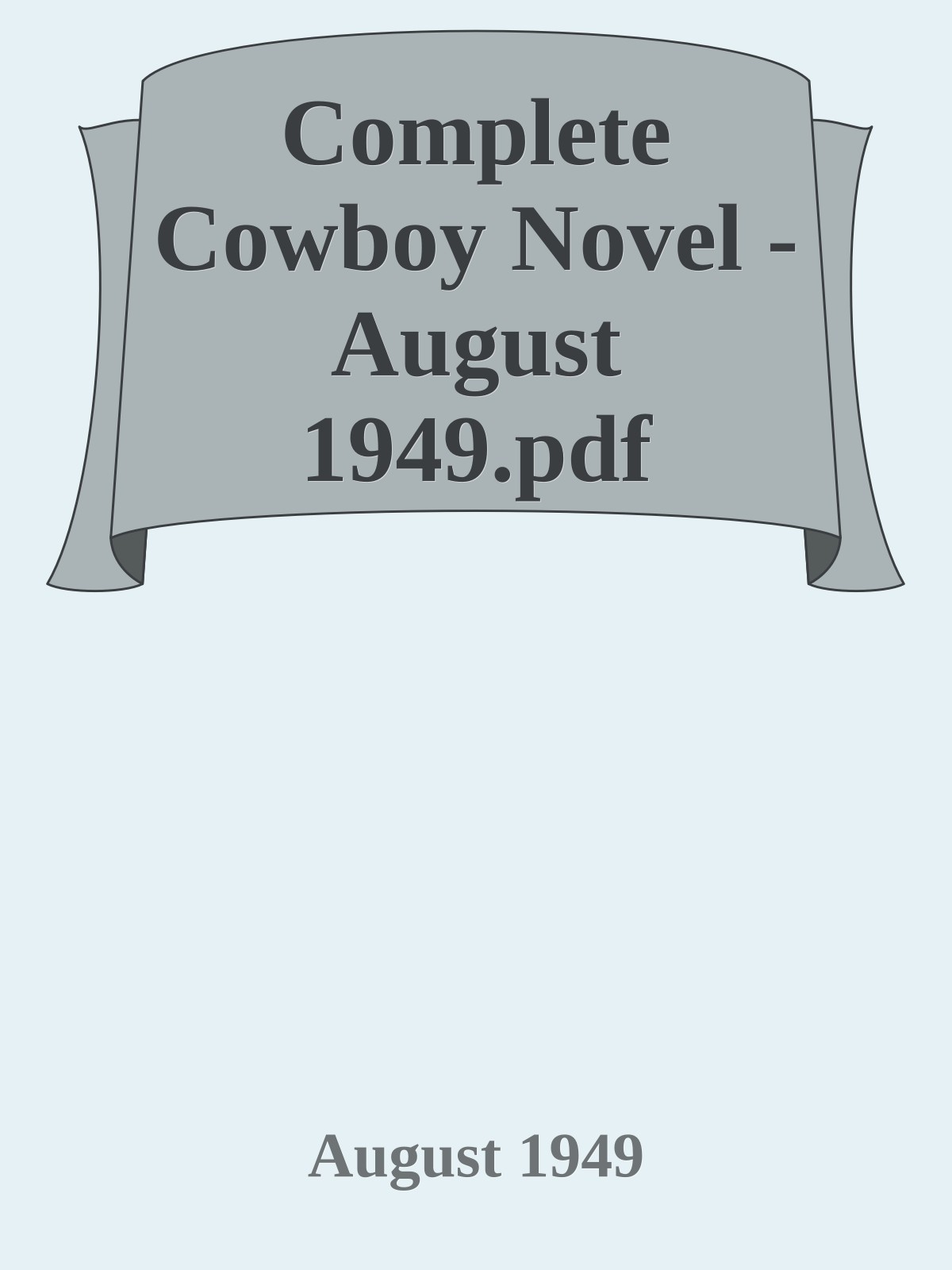 Complete Cowboy Novel - August 1949.pdf
