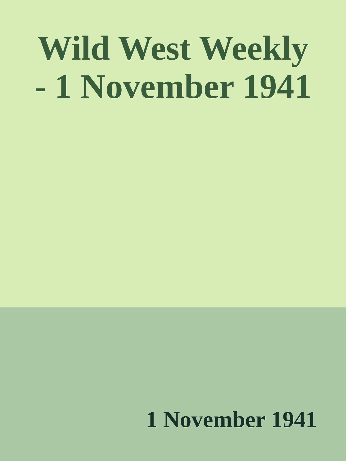 Wild West Weekly - 1 November 1941