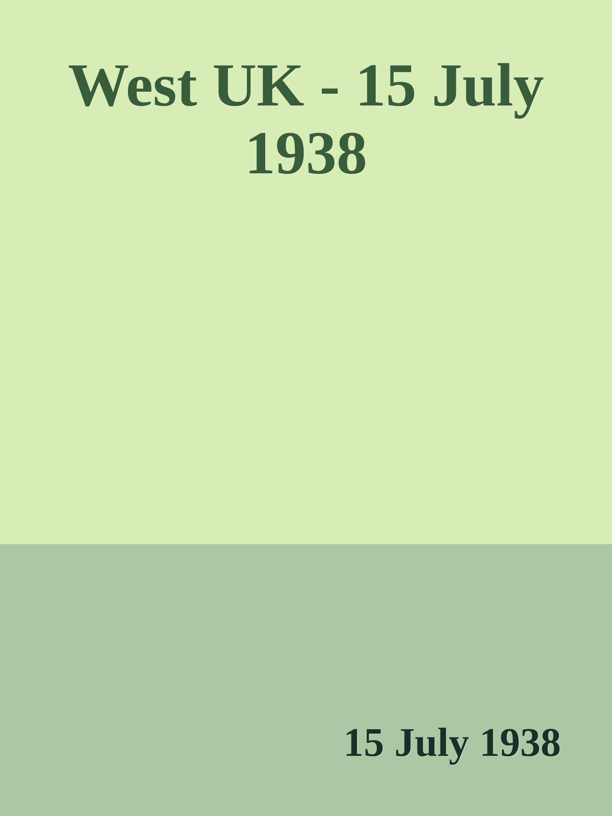 West UK - 15 July 1938