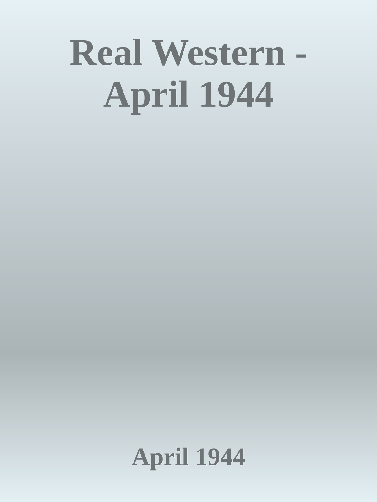 Real Western - April 1944