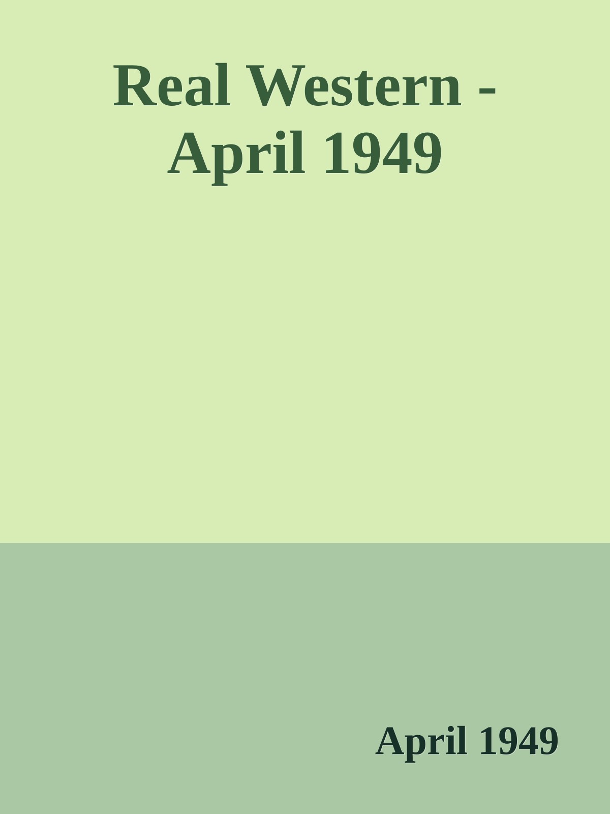 Real Western - April 1949