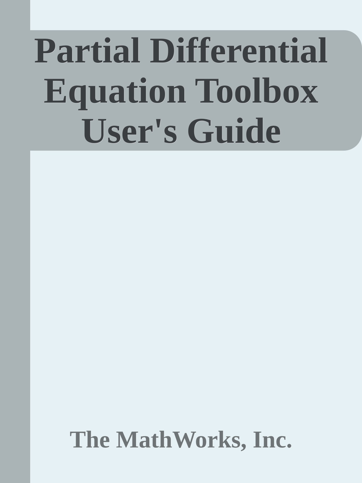 Partial Differential Equation Toolbox User's Guide