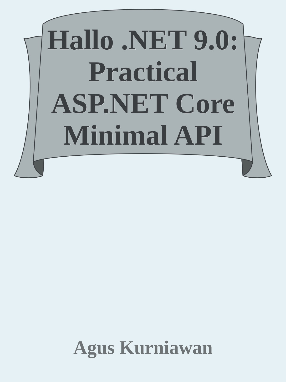 Hallo .NET 9.0: Practical ASP.NET Core Minimal API