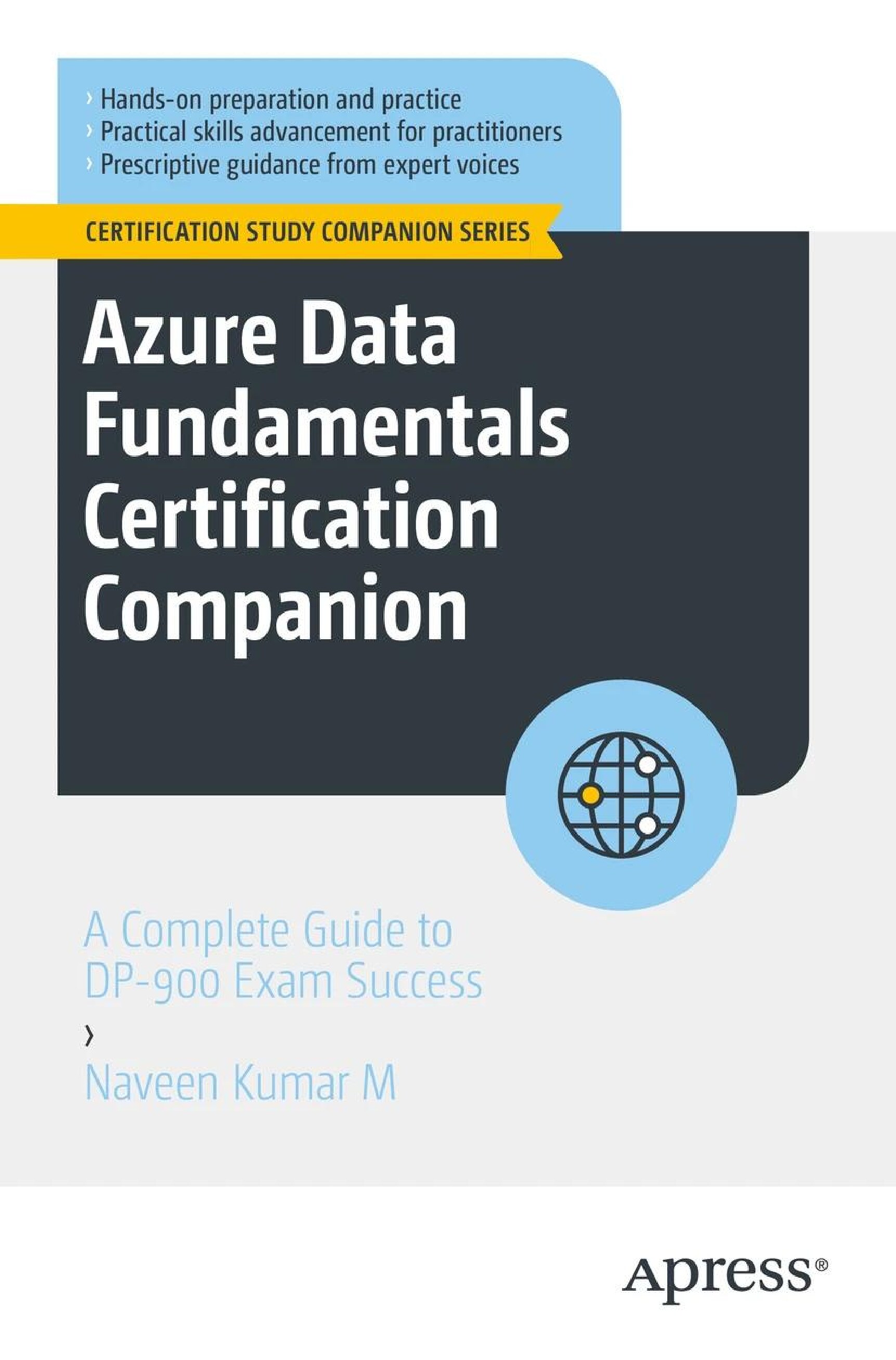 Naveen K. Azure Data Fundamentals Certification Companion...DP-900 Exam...2025