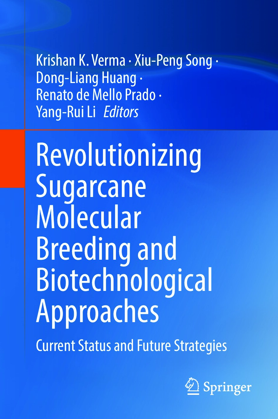Revolutionizing Sugarcane Molecular Breeding and Biotechnological Approaches