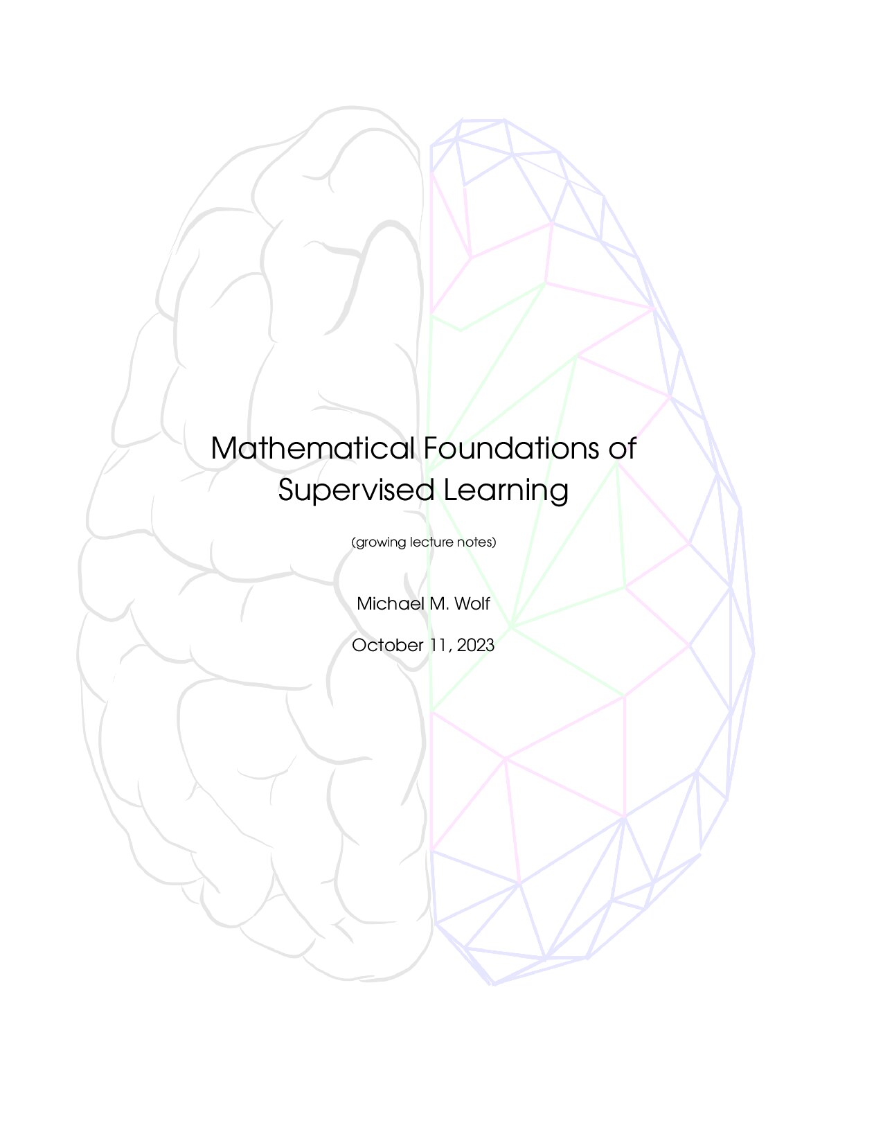Wolf M. Mathematical Foundations of Supervised Learning 2023