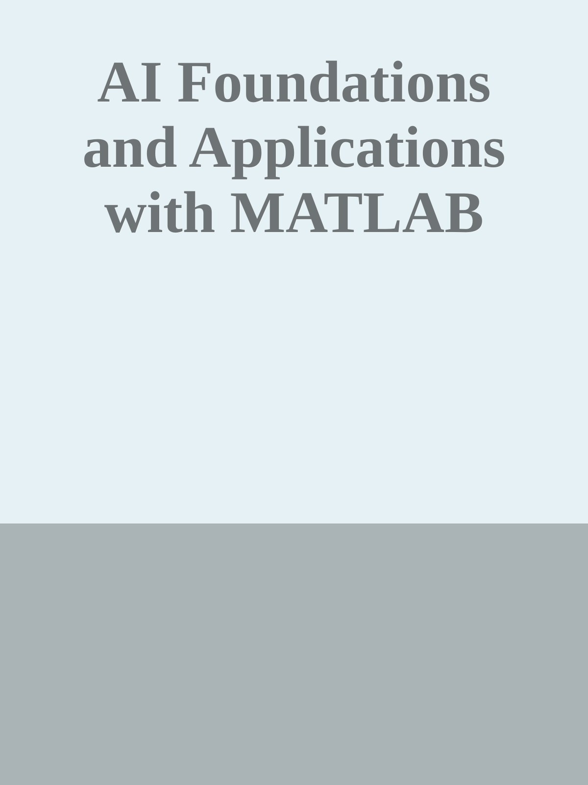 AI Foundations and Applications with MATLAB