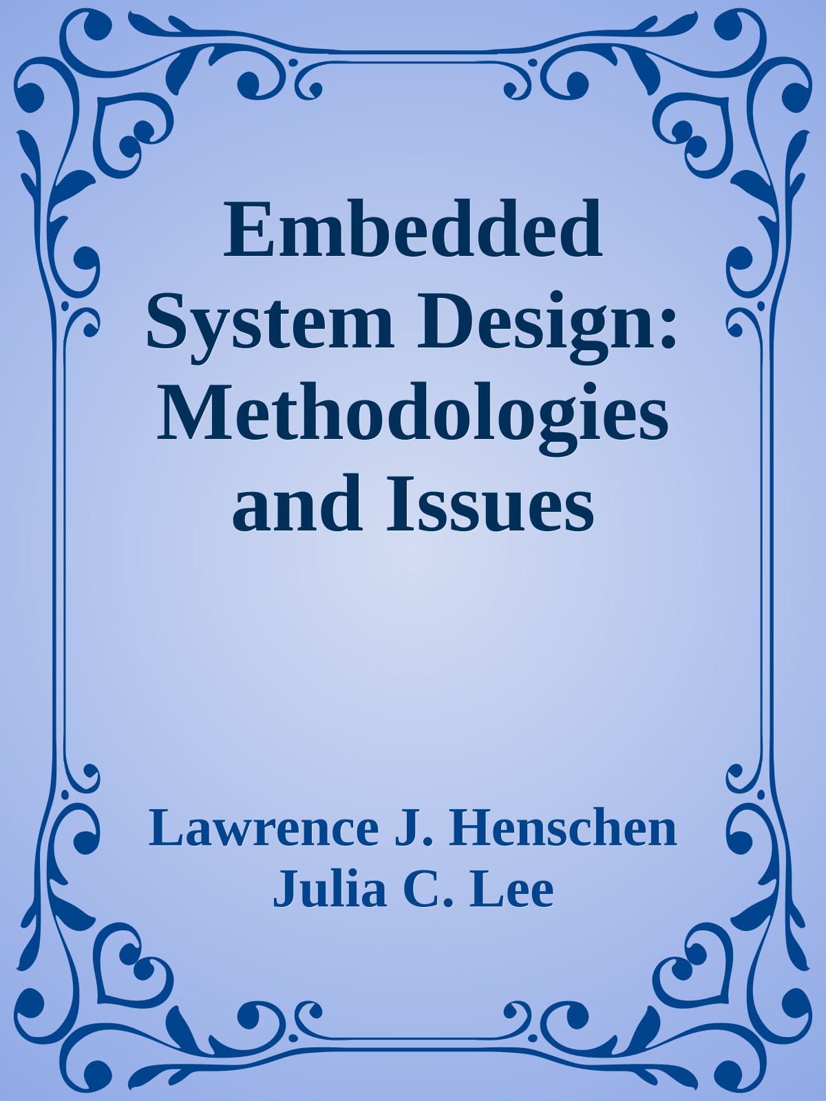 Embedded System Design: Methodologies and Issues