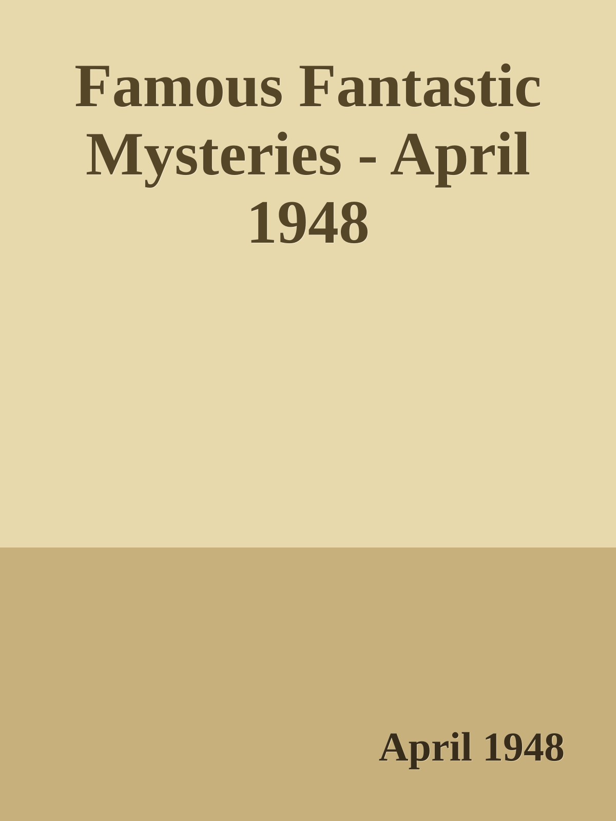 Famous Fantastic Mysteries - April 1948