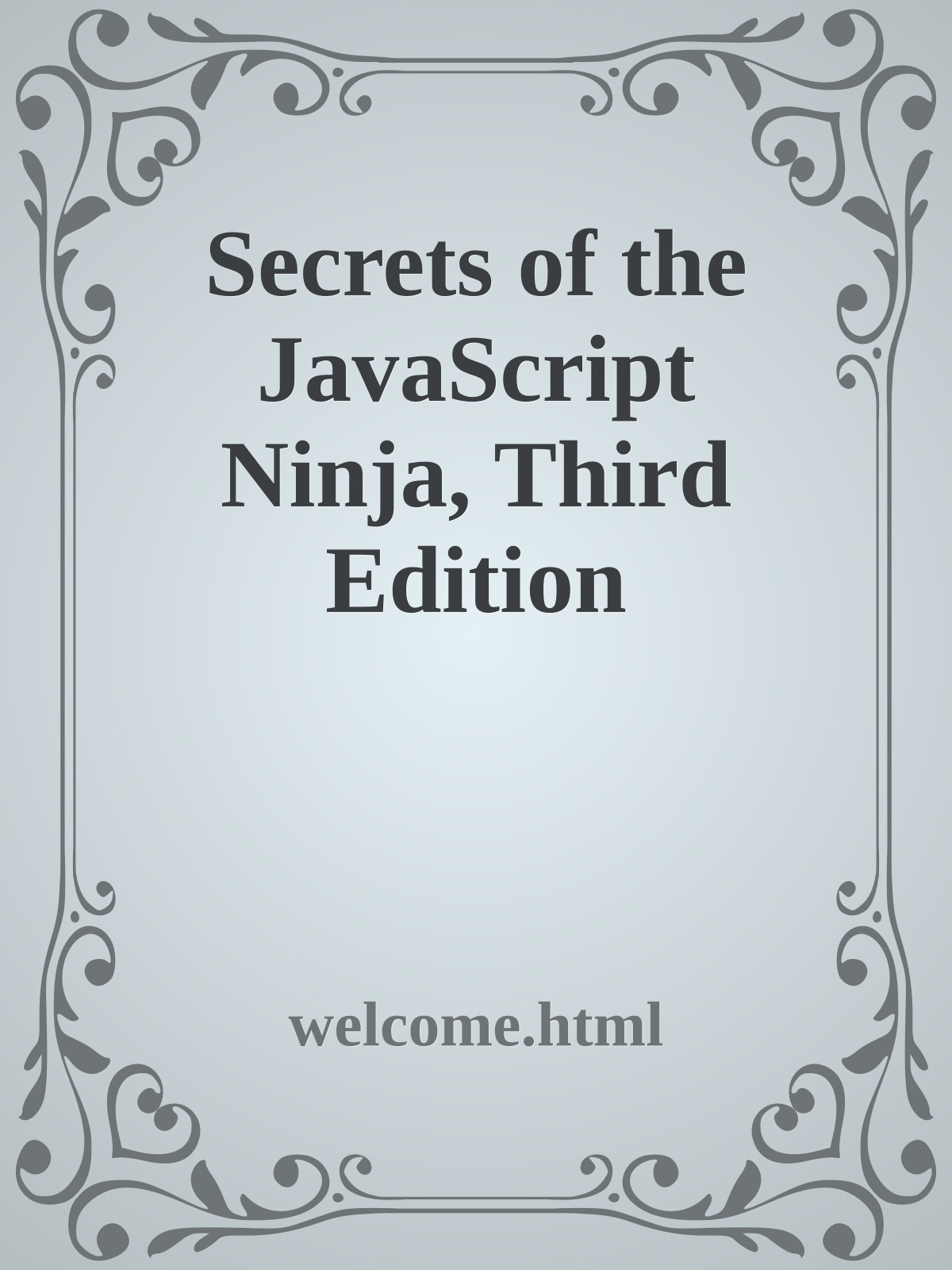 Secrets of the JavaScript Ninja, Third Edition